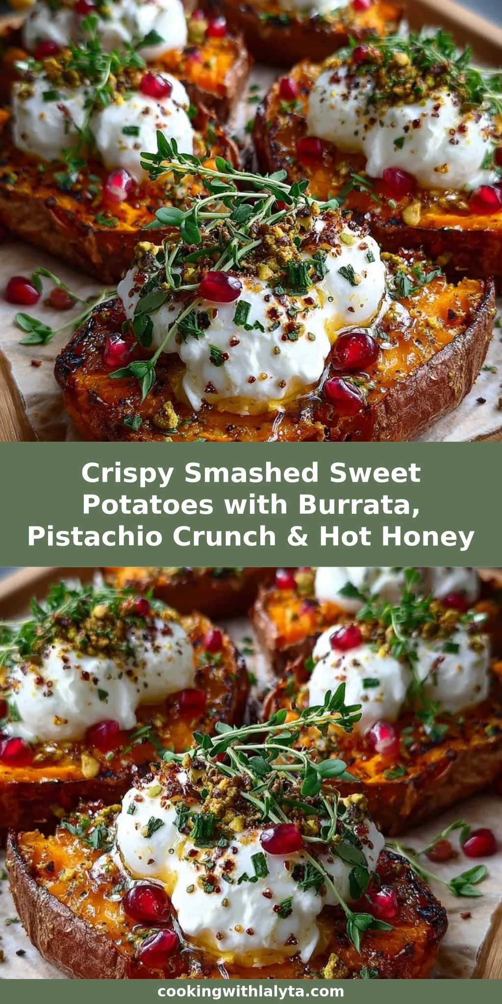 Crispy Smashed Sweet Potatoes with Burrata, Pistachio Crunch & Hot Honey