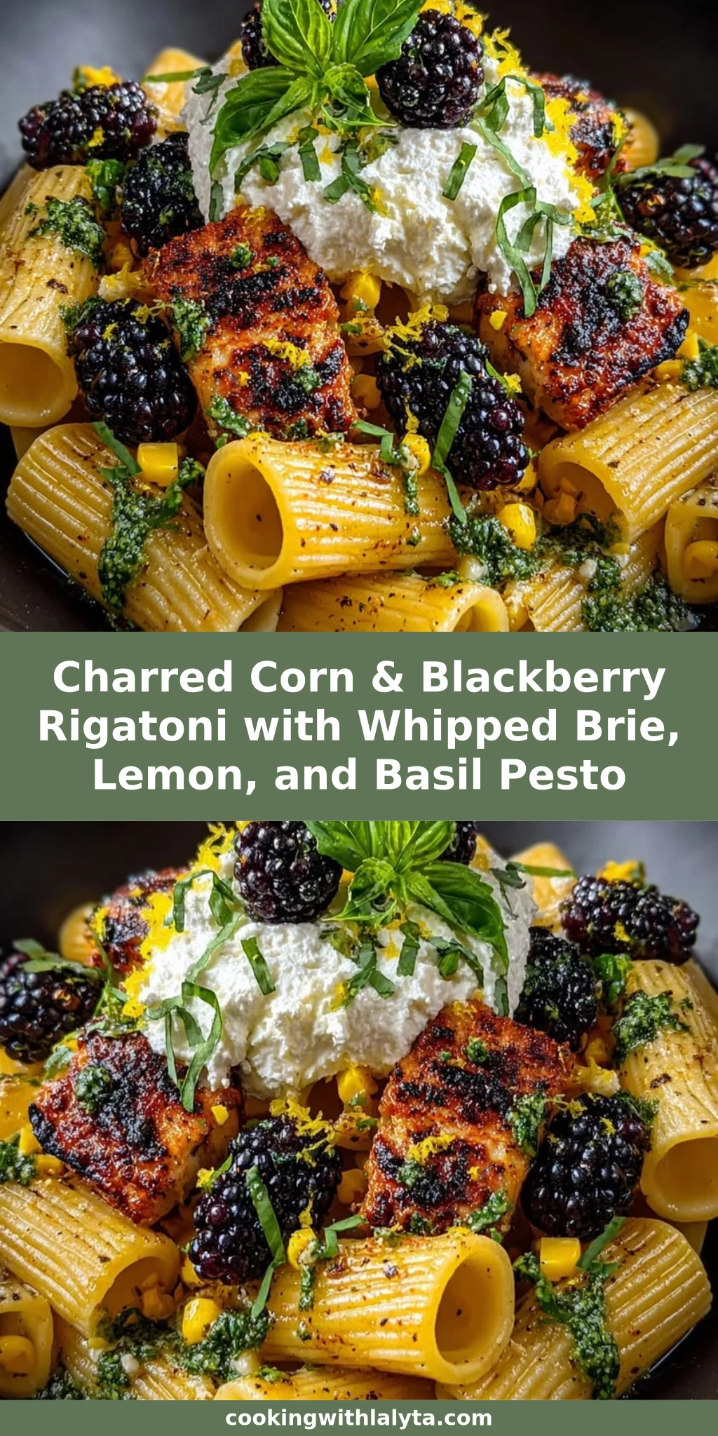 Charred Corn & Blackberry Rigatoni with Whipped Brie, Lemon, and Basil Pesto
