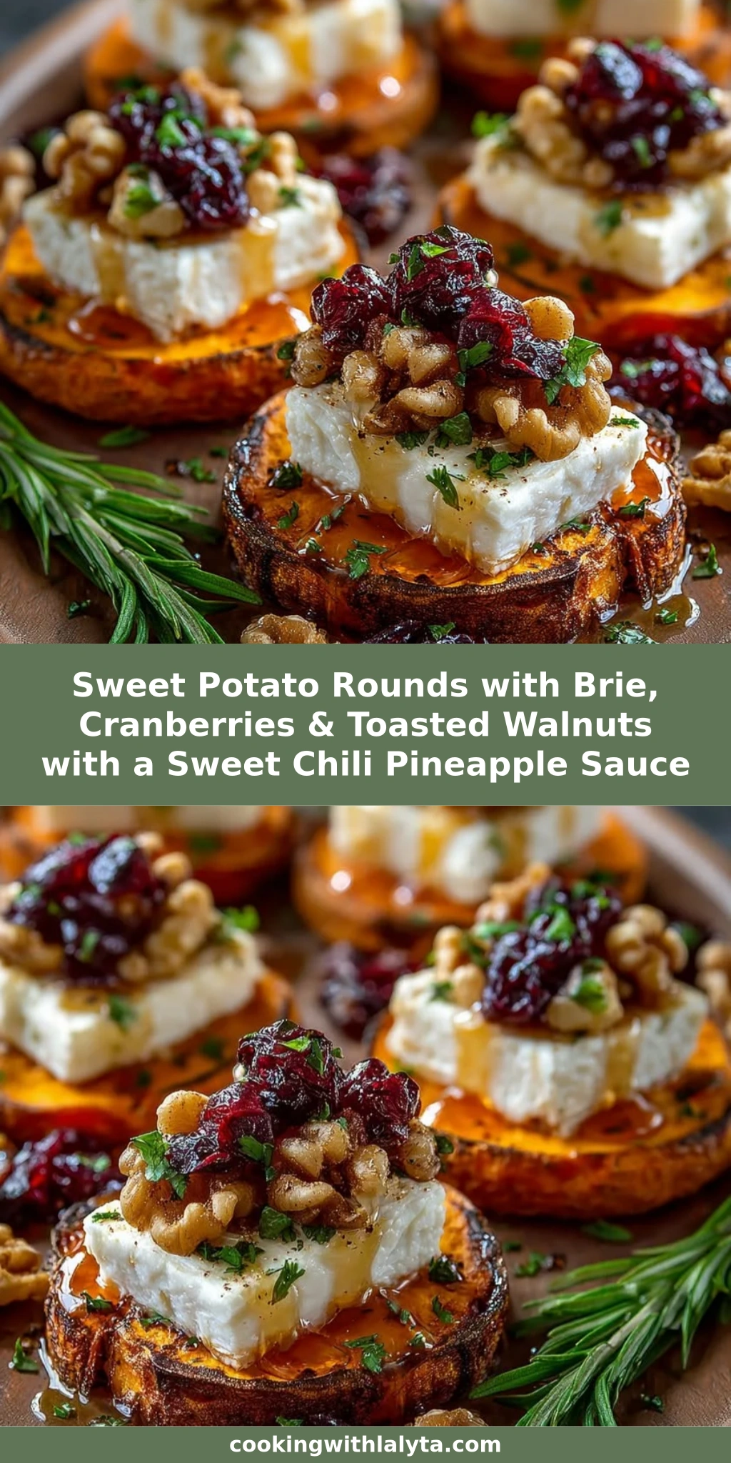 Sweet Potato Rounds with Brie, Cranberries & Toasted Walnuts with a Sweet Chili Pineapple Sauce