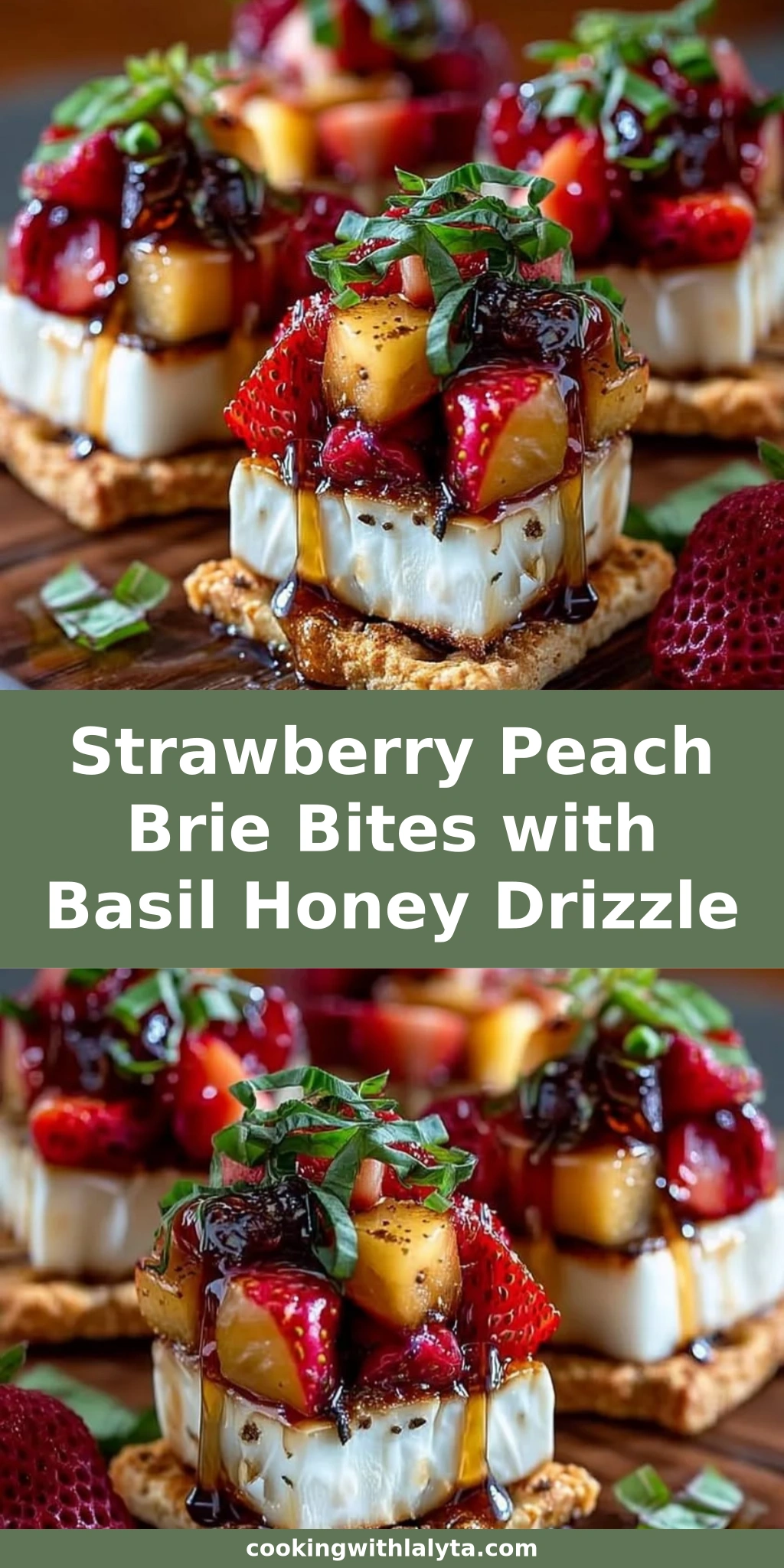 Strawberry Peach Brie Bites with Basil Honey Drizzle