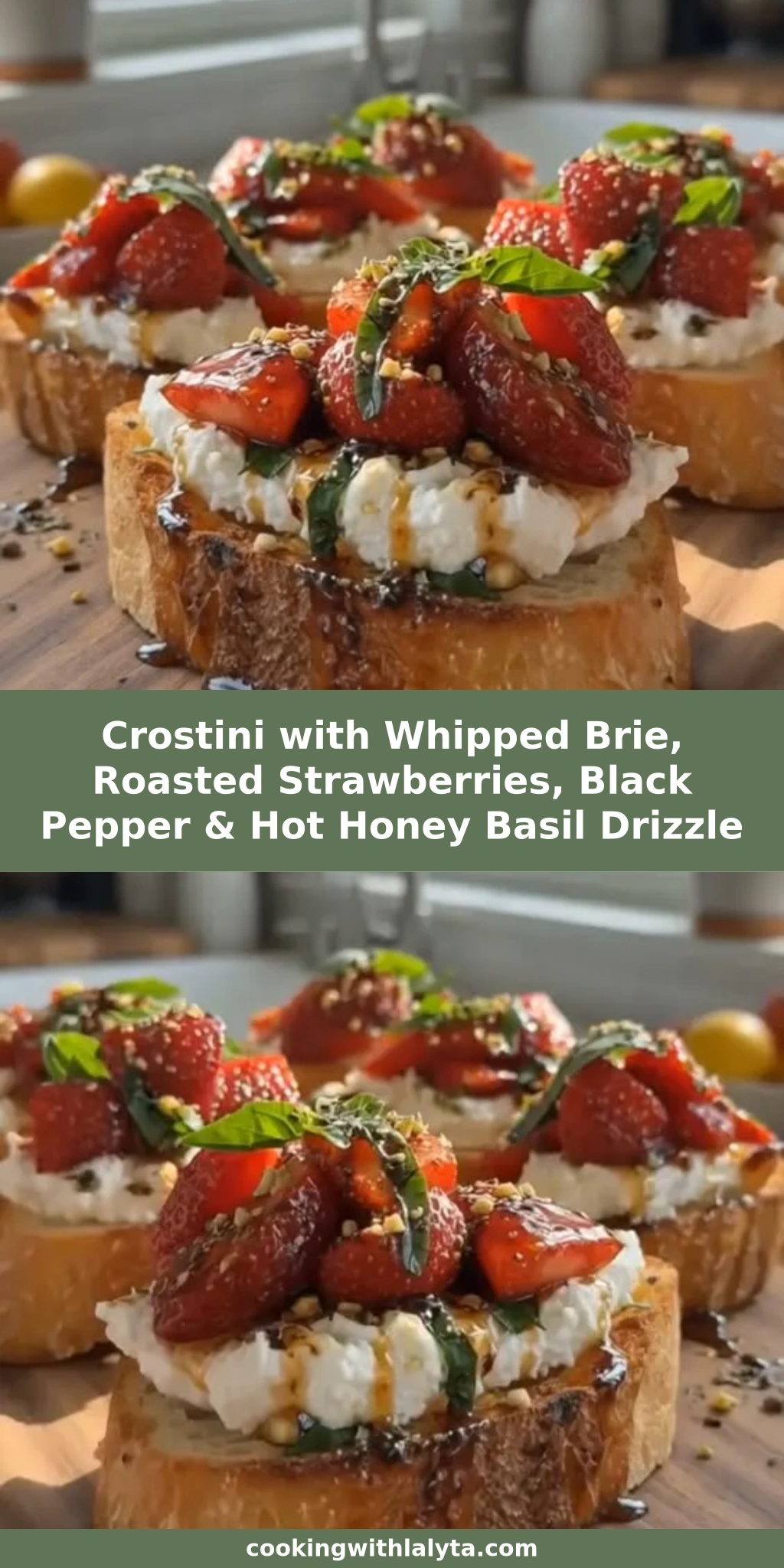Crostini with Whipped Brie, Roasted Strawberries, Black Pepper & Hot Honey Basil Drizzle