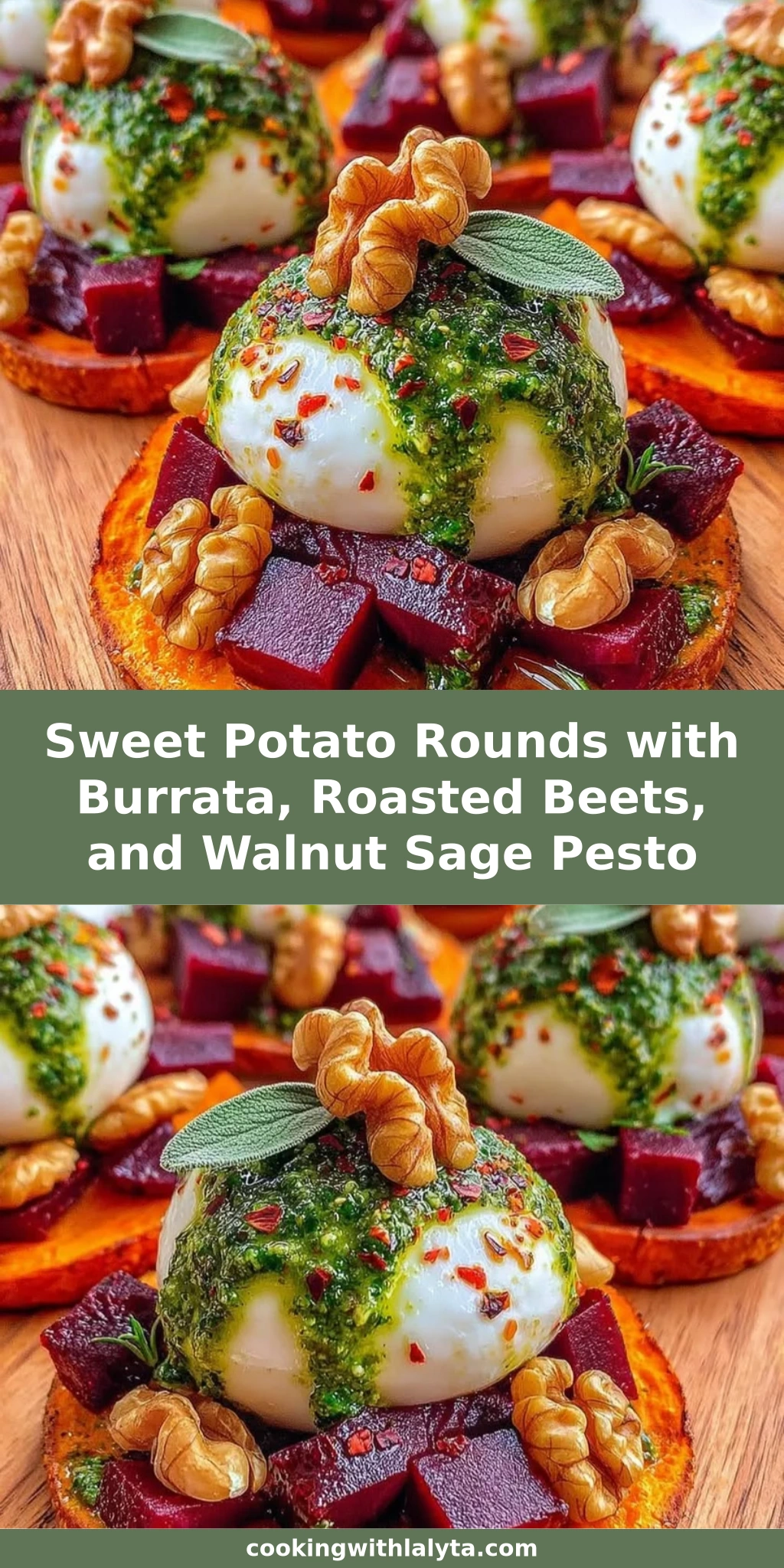Sweet Potato Rounds with Burrata, Roasted Beets, and Walnut Sage Pesto