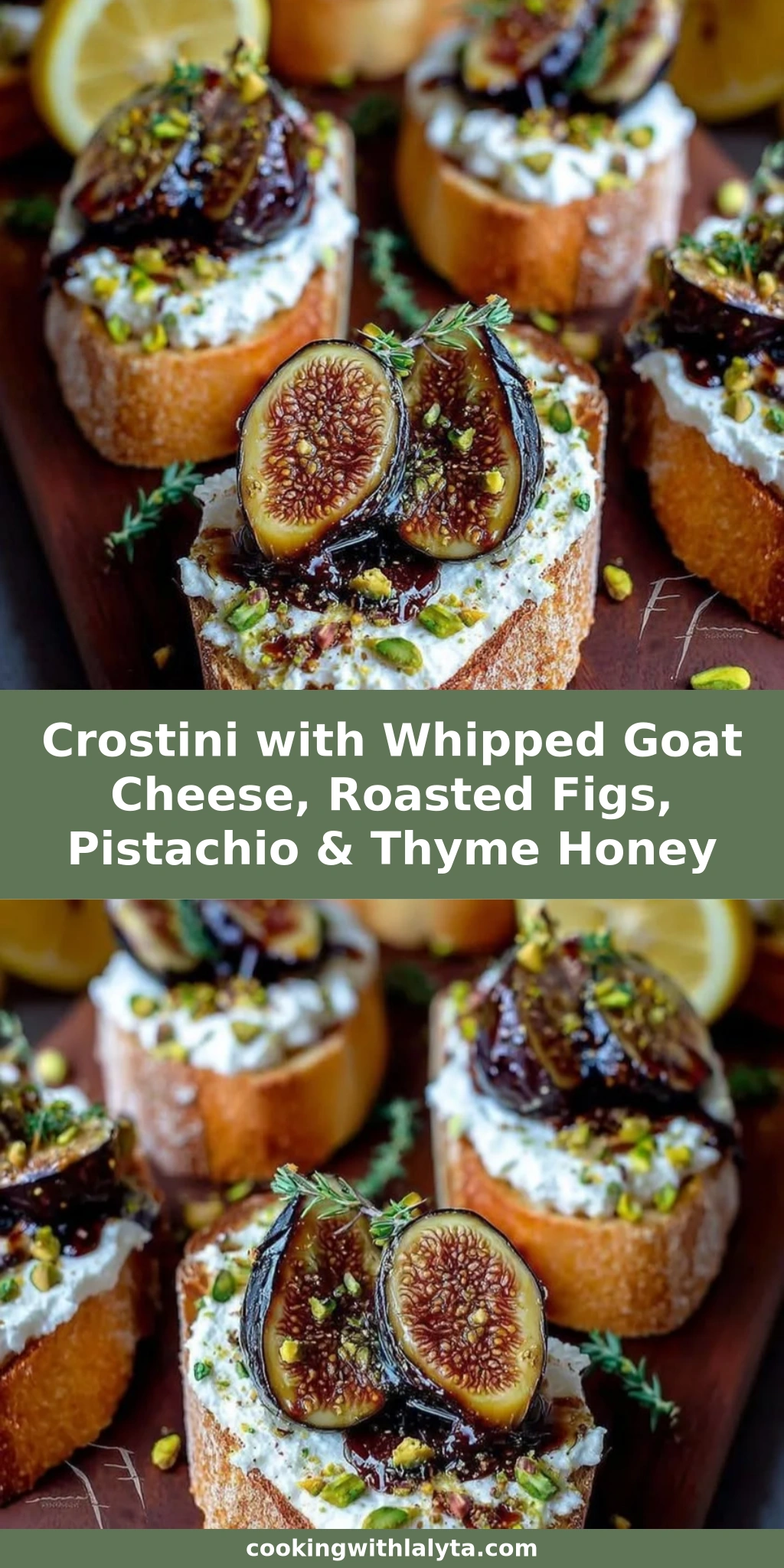 Crostini with Whipped Goat Cheese, Roasted Figs, Pistachio & Thyme Honey