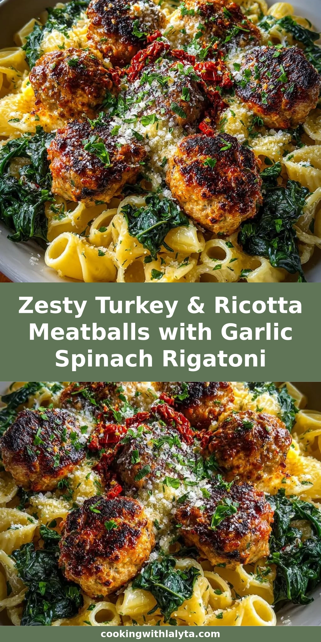 Zesty Turkey & Ricotta Meatballs with Garlic Spinach Rigatoni