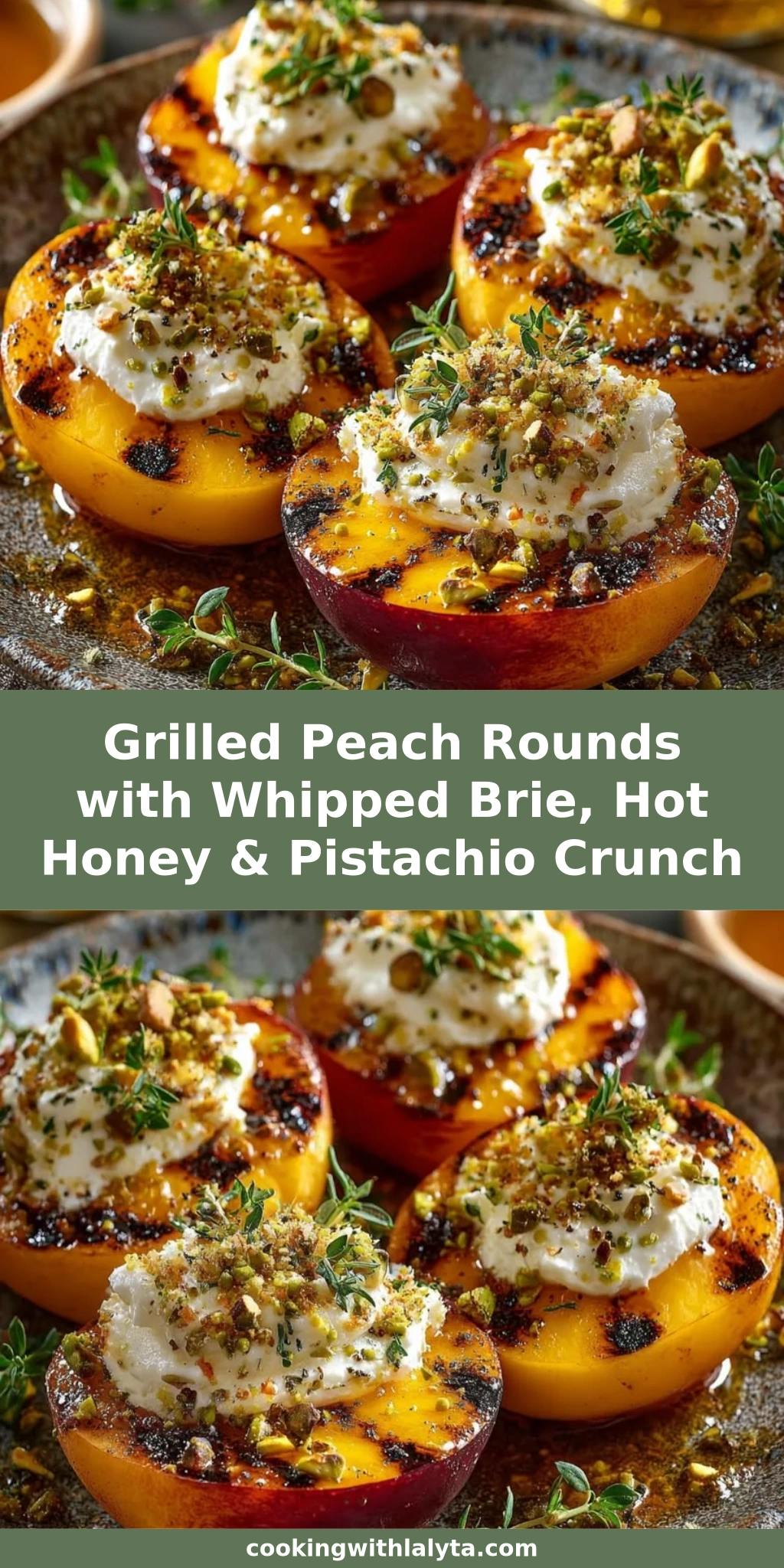 Grilled Peach Rounds with Whipped Brie, Hot Honey & Pistachio Crunch