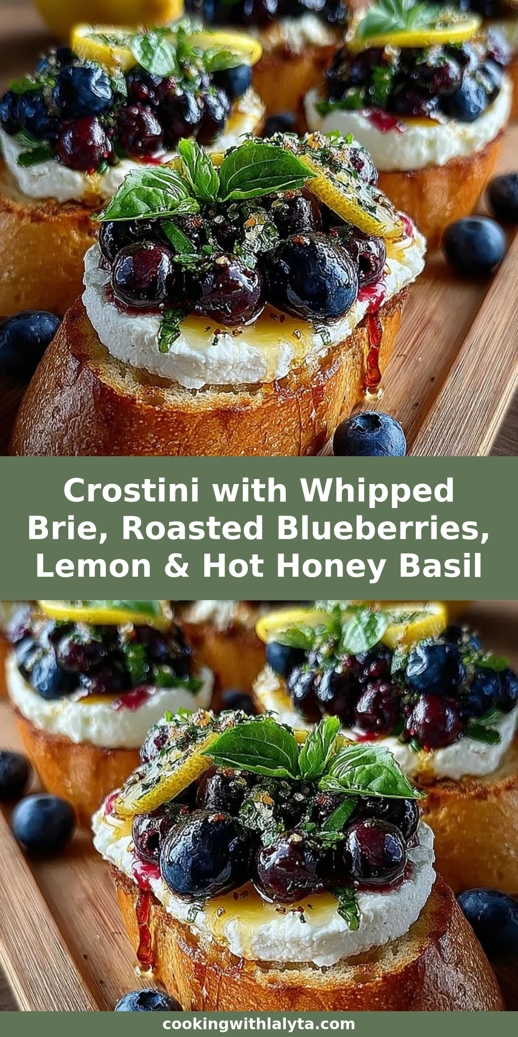 Crostini with Whipped Brie, Roasted Blueberries, Lemon & Hot Honey Basil