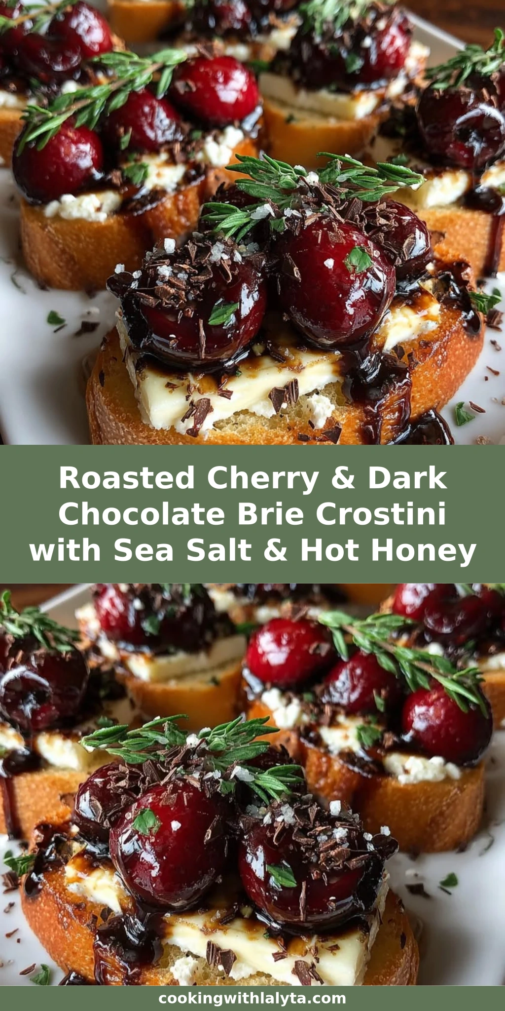 Roasted Cherry & Dark Chocolate Brie Crostini with Sea Salt & Hot Honey