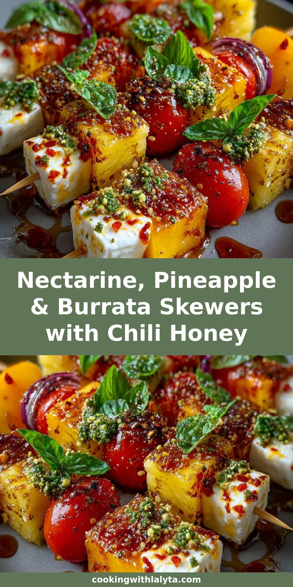Nectarine, Pineapple & Burrata Skewers with Chili Honey