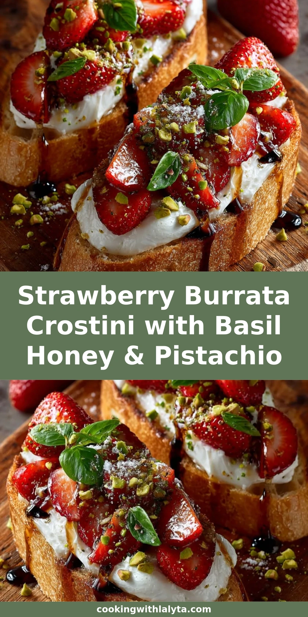 Strawberry Burrata Crostini with Basil Honey & Pistachio