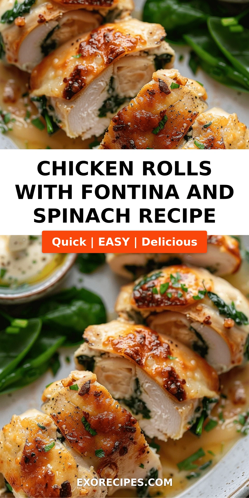 Chicken Rolls with Fontina and Spinach