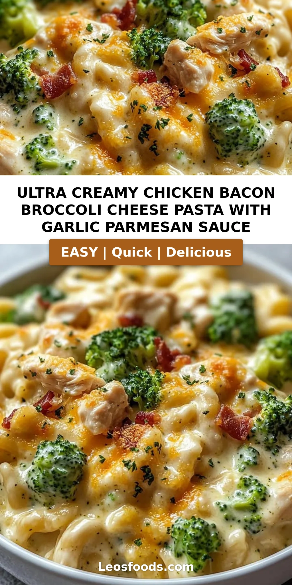 Ultra Creamy Chicken Bacon Broccoli Cheese Pasta with Garlic Parmesan Sauce
