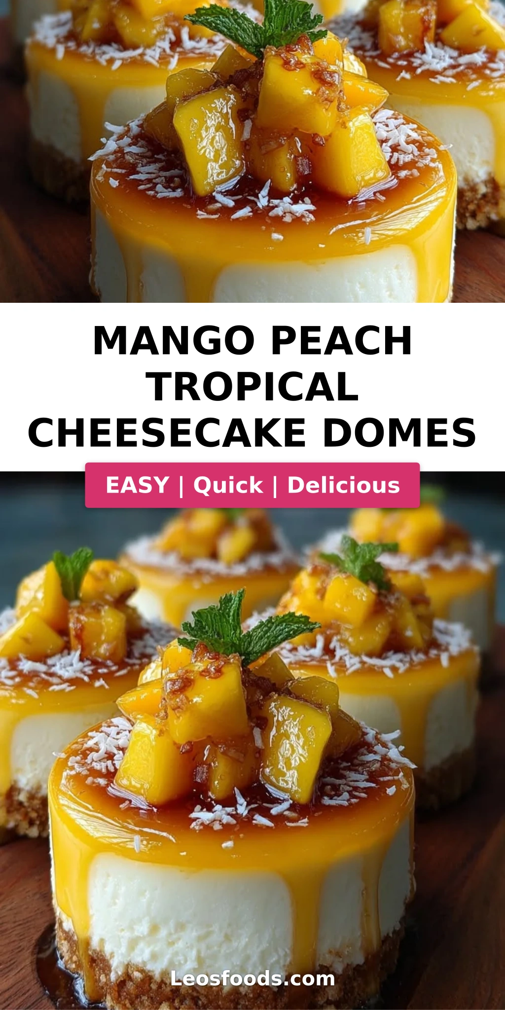 Mango Peach Tropical Cheesecake Domes