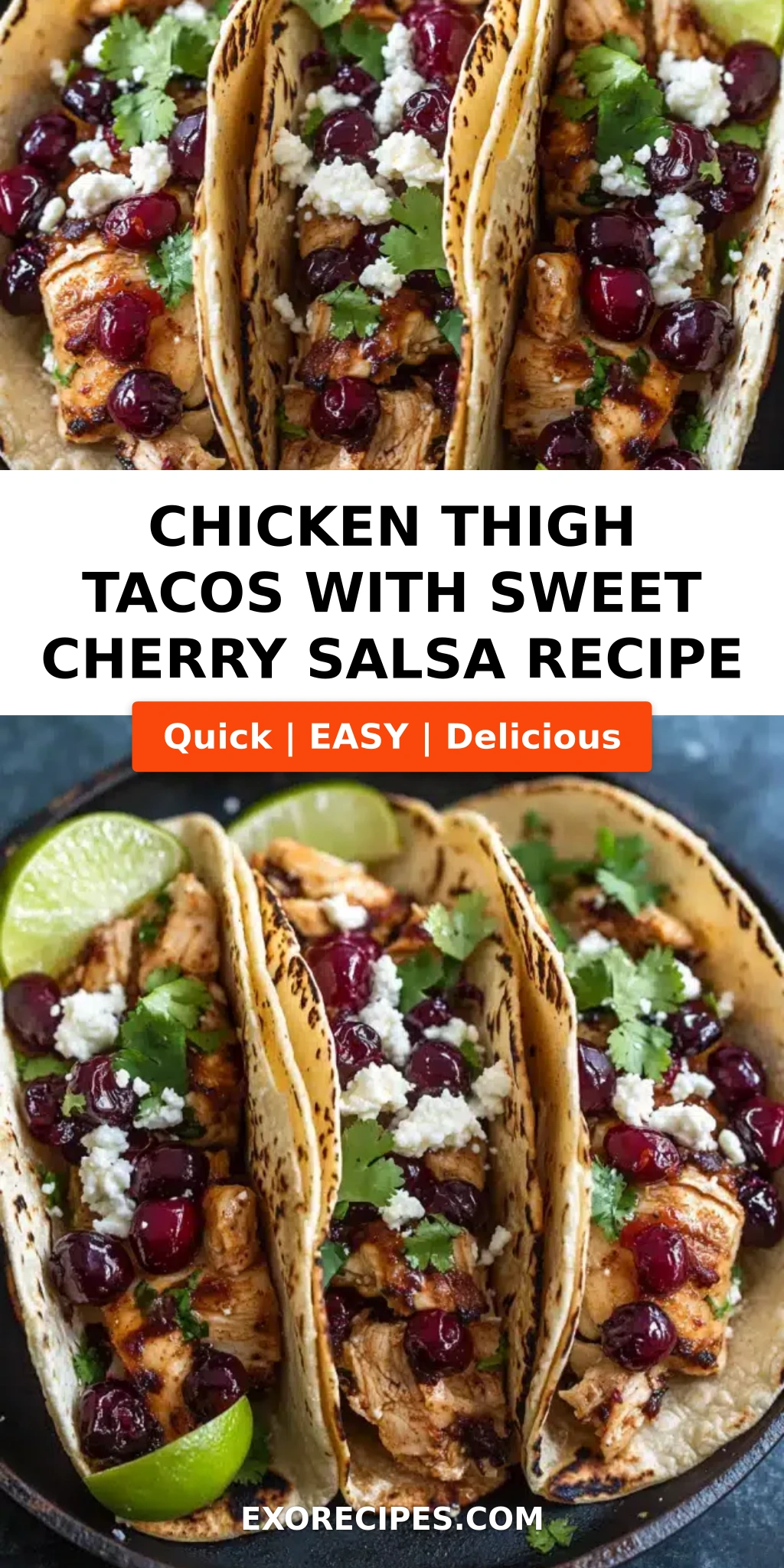 Chicken Thigh Tacos with Sweet Cherry Salsa A Bold Twist on Taco Night
