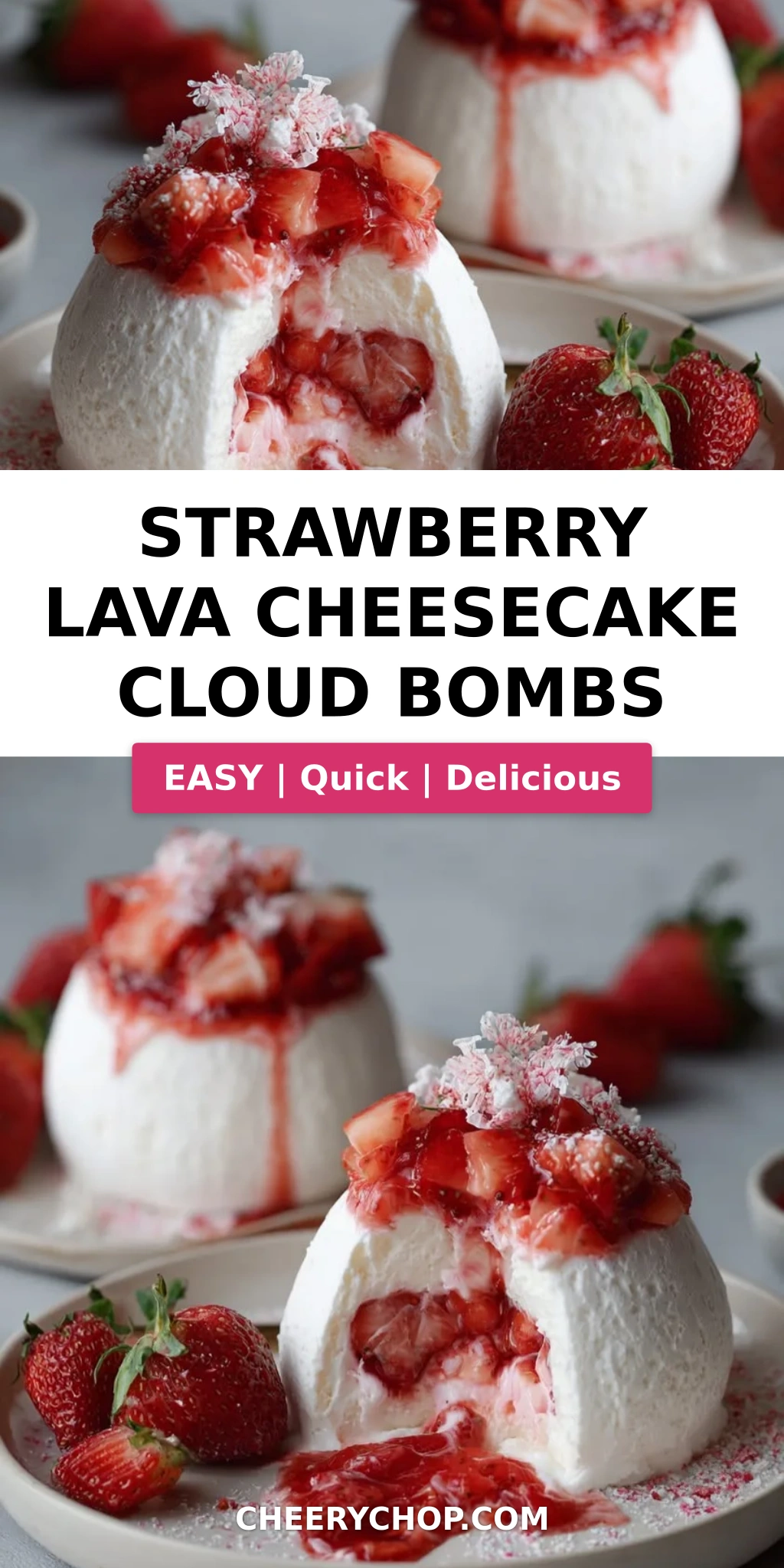 Strawberry Lava Cheesecake Cloud Bombs