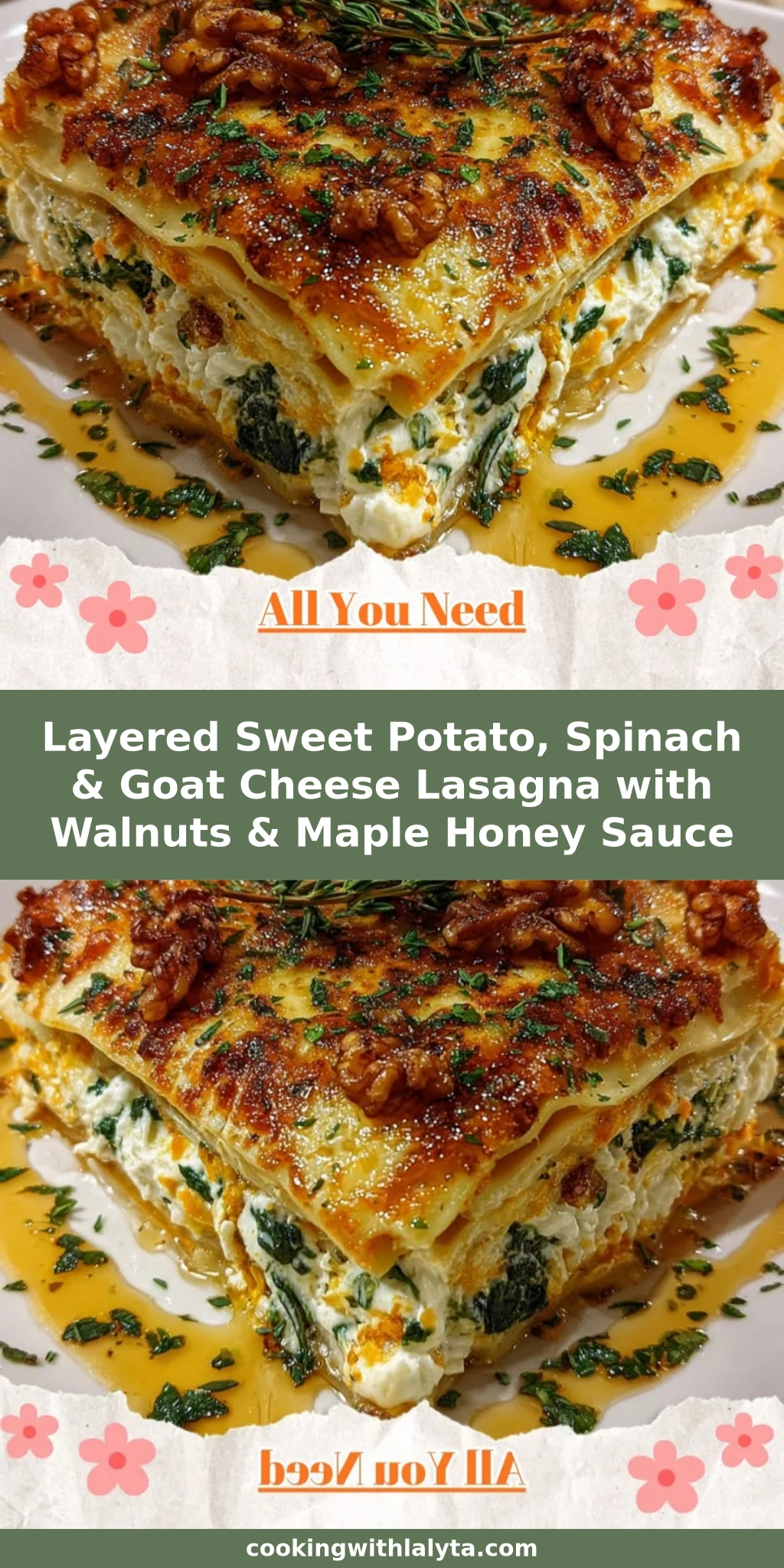 Layered Sweet Potato, Spinach & Goat Cheese Lasagna with Walnuts & Maple Honey Sauce