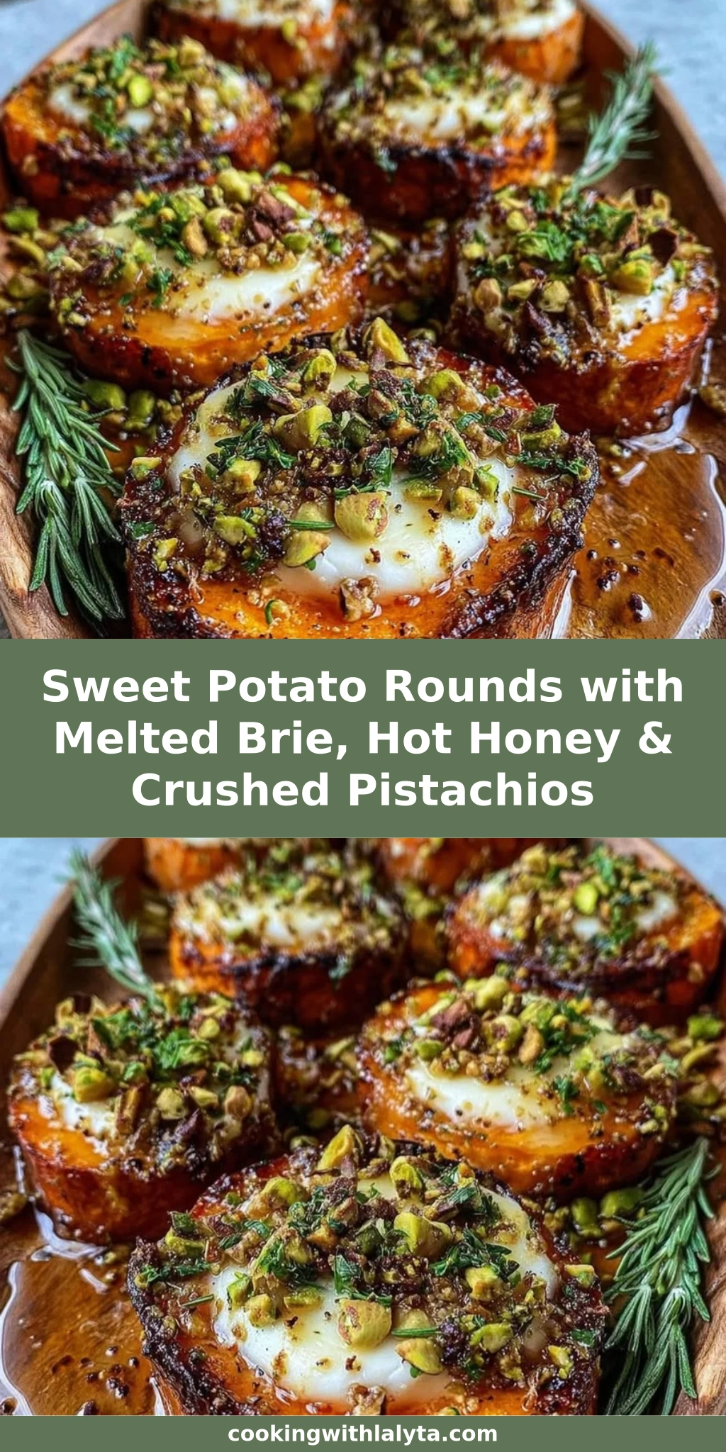 Sweet Potato Rounds with Melted Brie, Hot Honey & Crushed Pistachios
