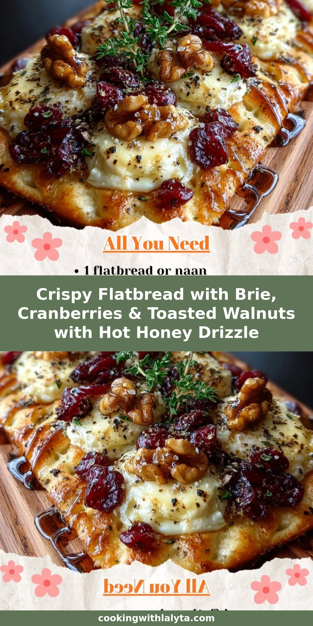 Crispy Flatbread with Brie, Cranberries & Toasted Walnuts with Hot Honey Drizzle