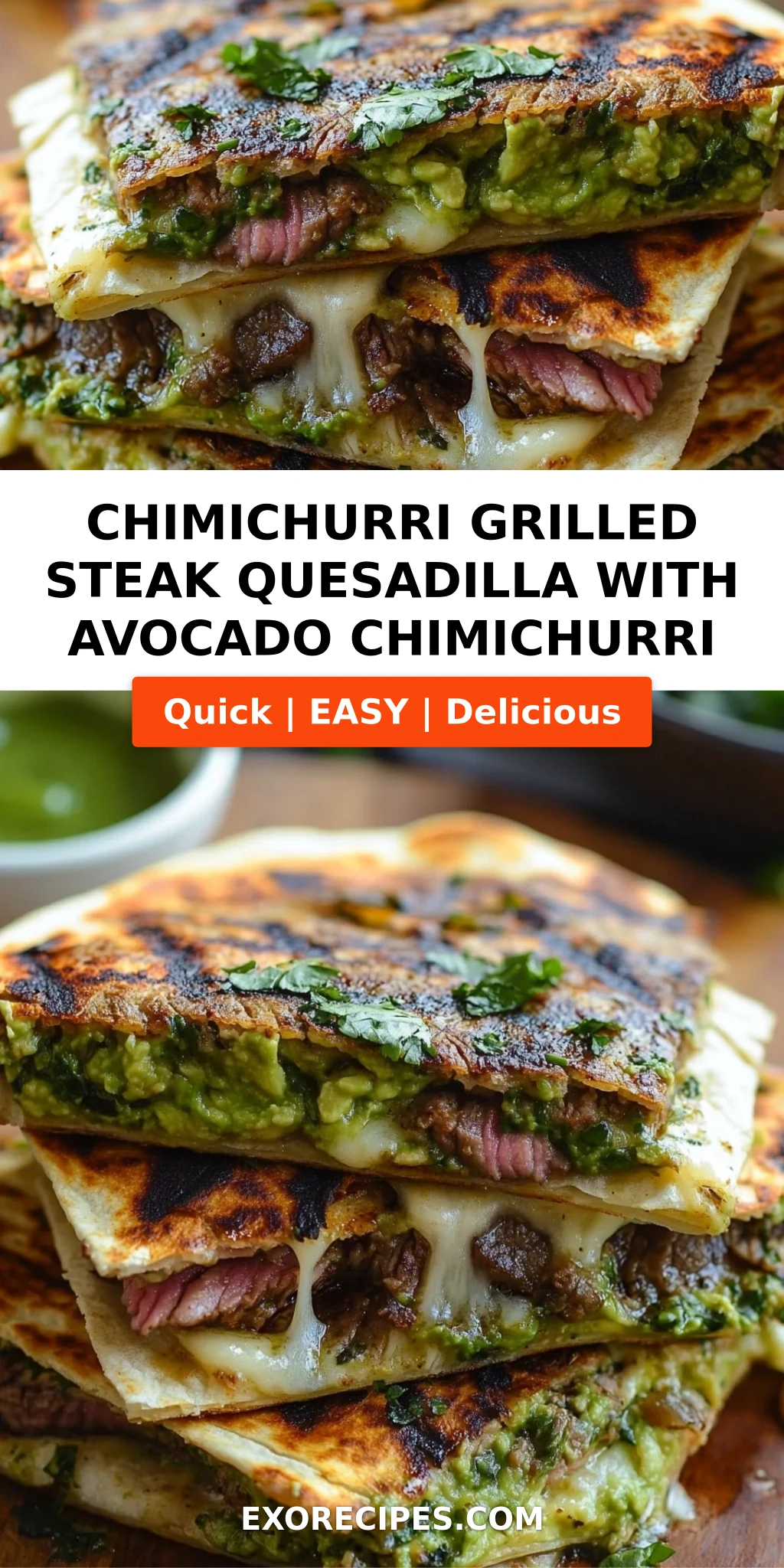 Chimichurri Grilled Steak Quesadilla with Avocado Chimichurri: A Flavorful Journey