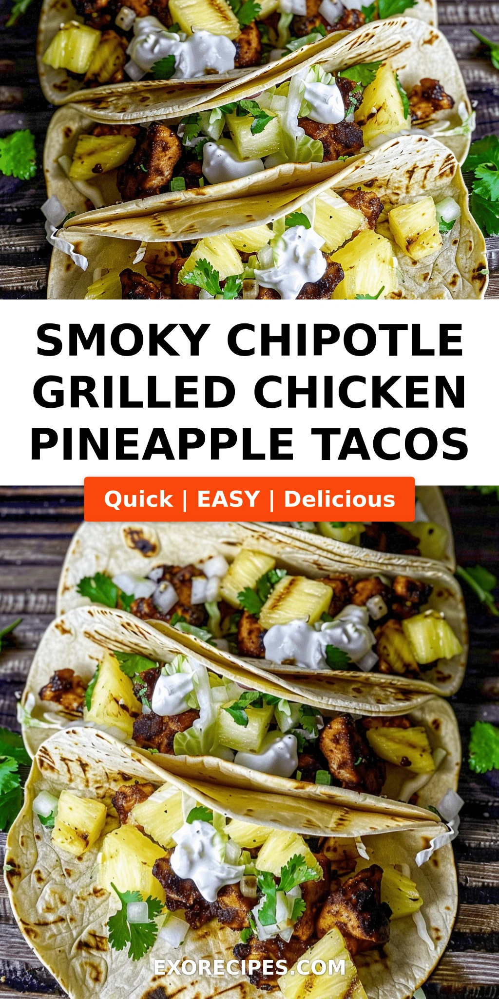 Chipotle Grilled Chicken Pineapple Tacos: Your Ultimate Flavor Adventure