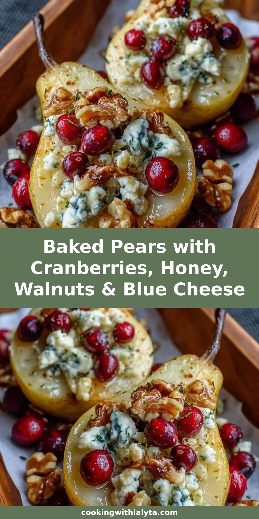Baked Pears with Cranberries, Honey, Walnuts & Blue Cheese