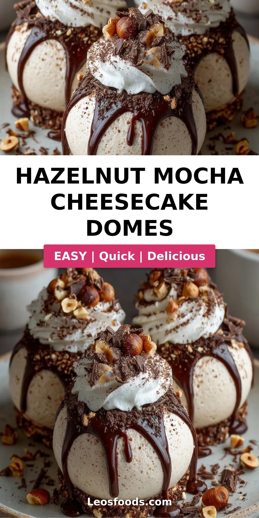 Hazelnut Mocha Cheesecake Domes