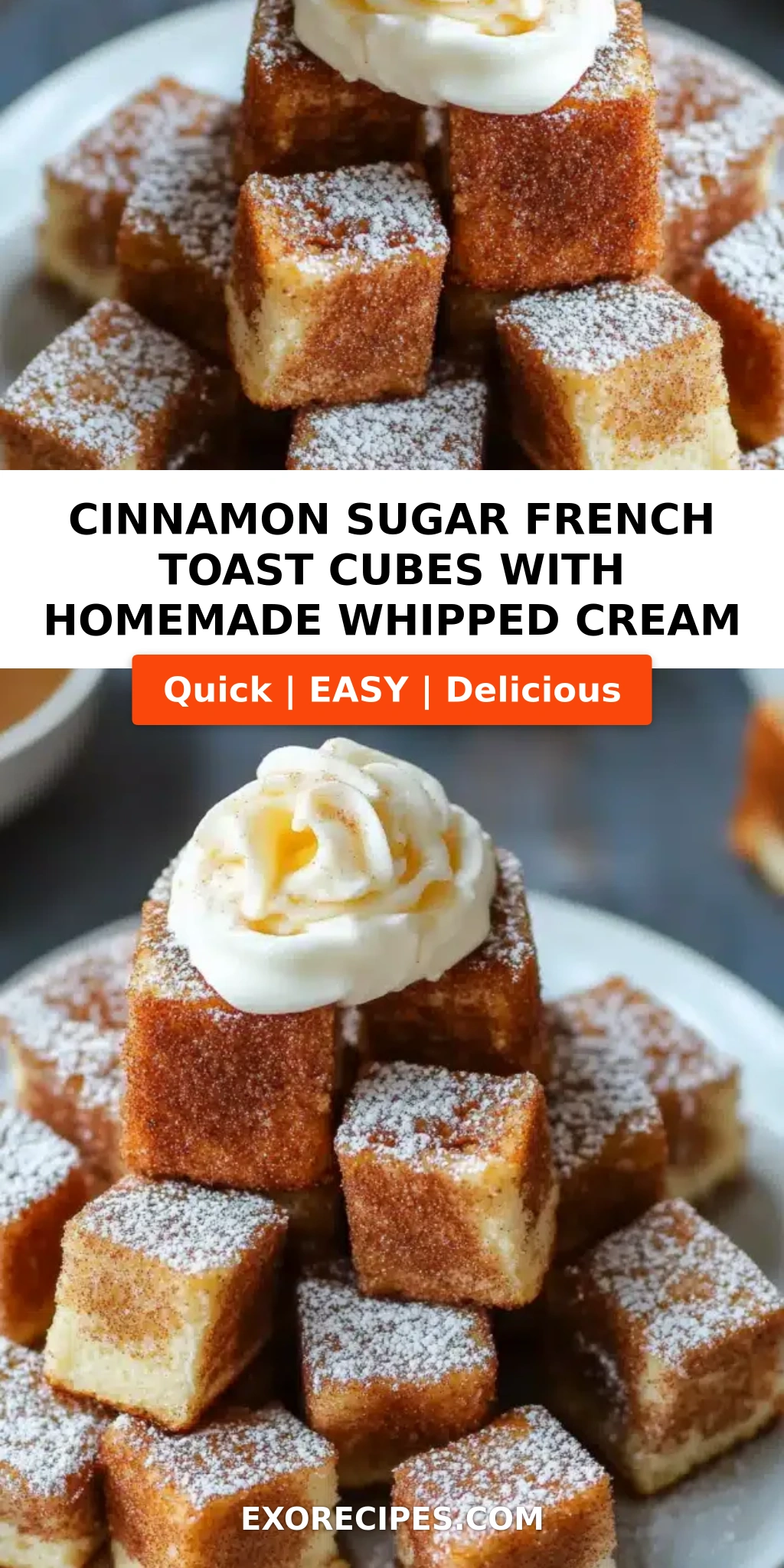 Cinnamon Sugar French Toast Cubes with Homemade Vanilla Whipped Cream: A Sweet Morning Delight