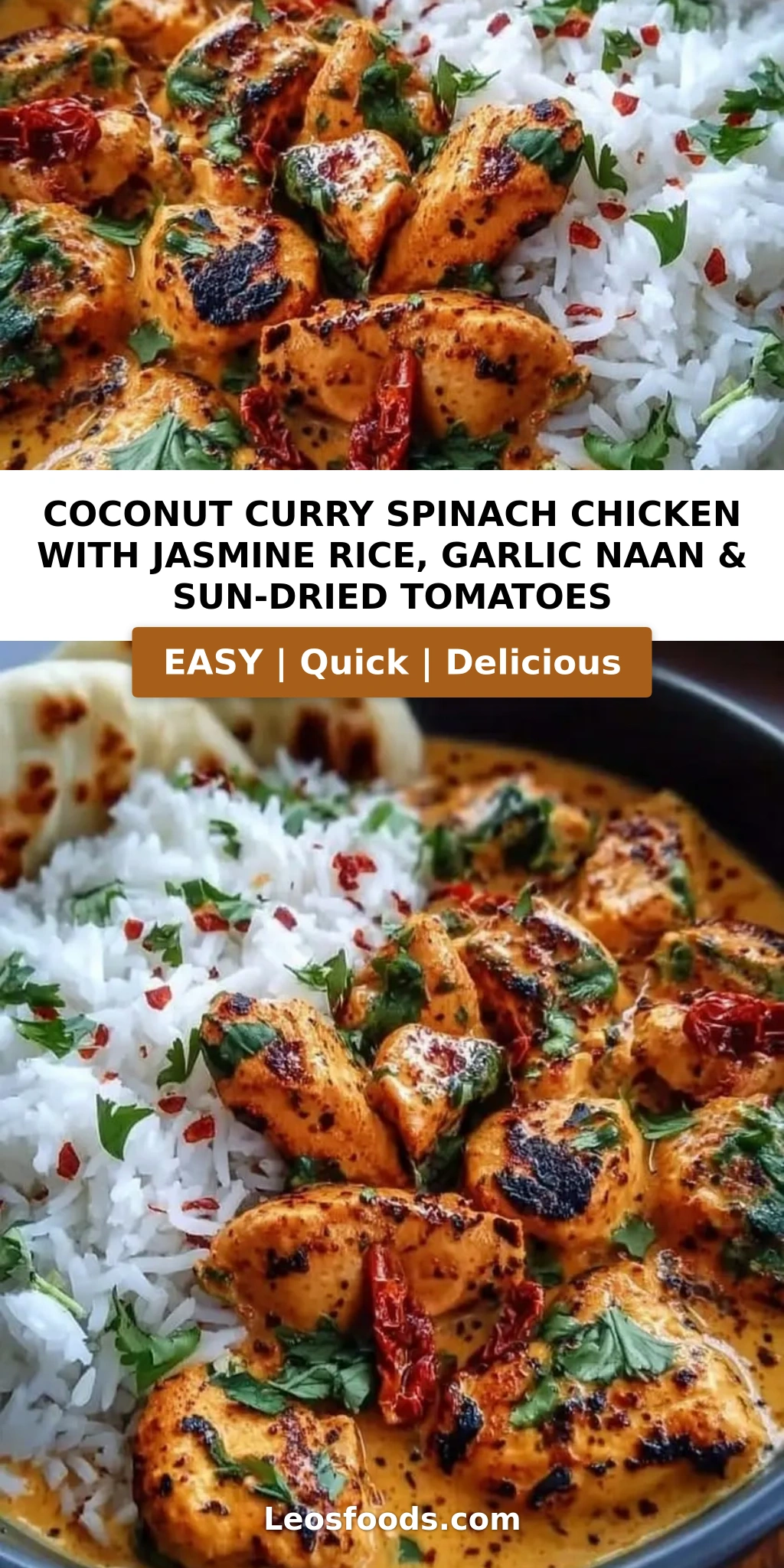 Coconut Curry Spinach Chicken with Jasmine Rice, Garlic Naan & Sun-Dried Tomatoes