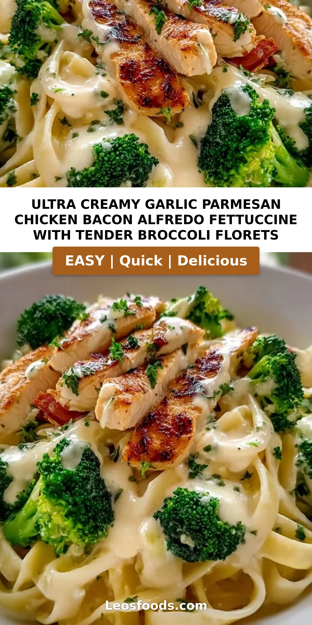 Ultra Creamy Garlic Parmesan Chicken Bacon Alfredo Fettuccine with Tender Broccoli Florets