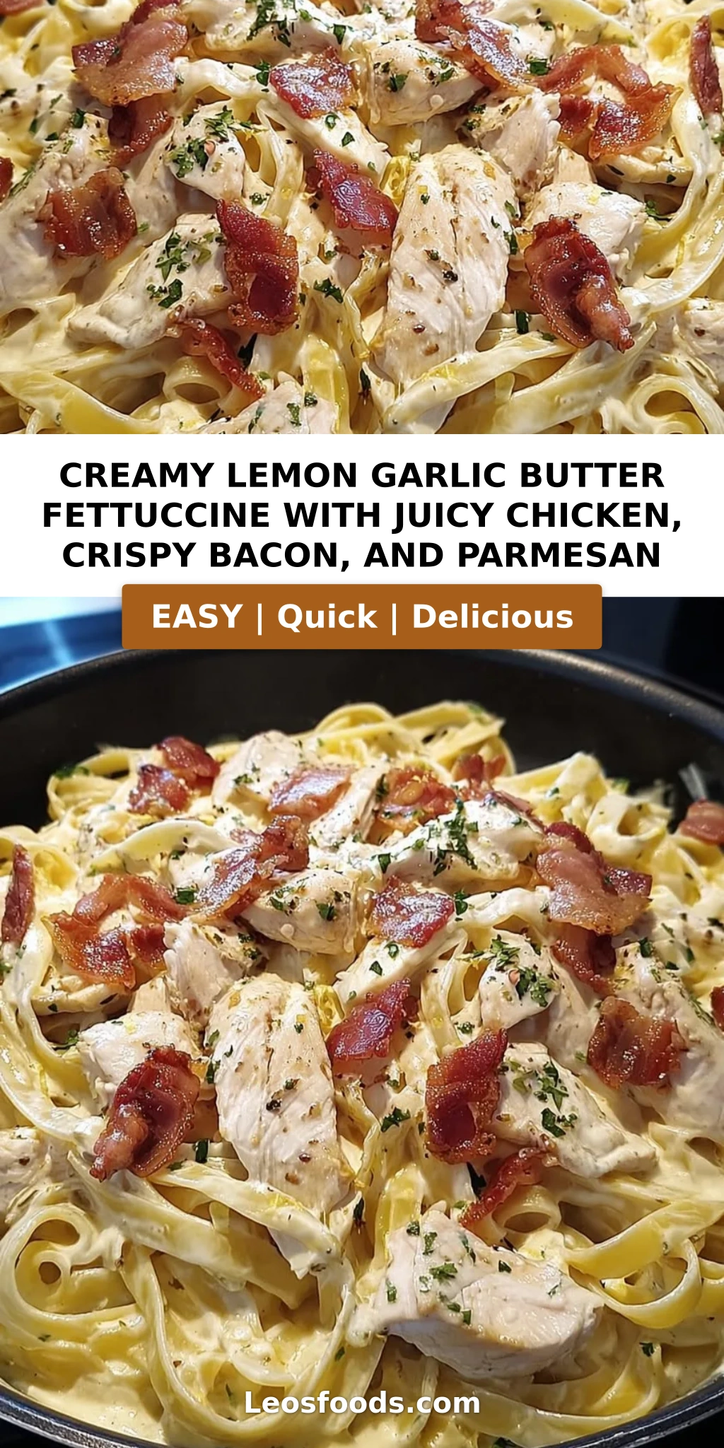 Creamy Lemon Garlic Butter Fettuccine with Juicy Chicken, Crispy Bacon, and Parmesan