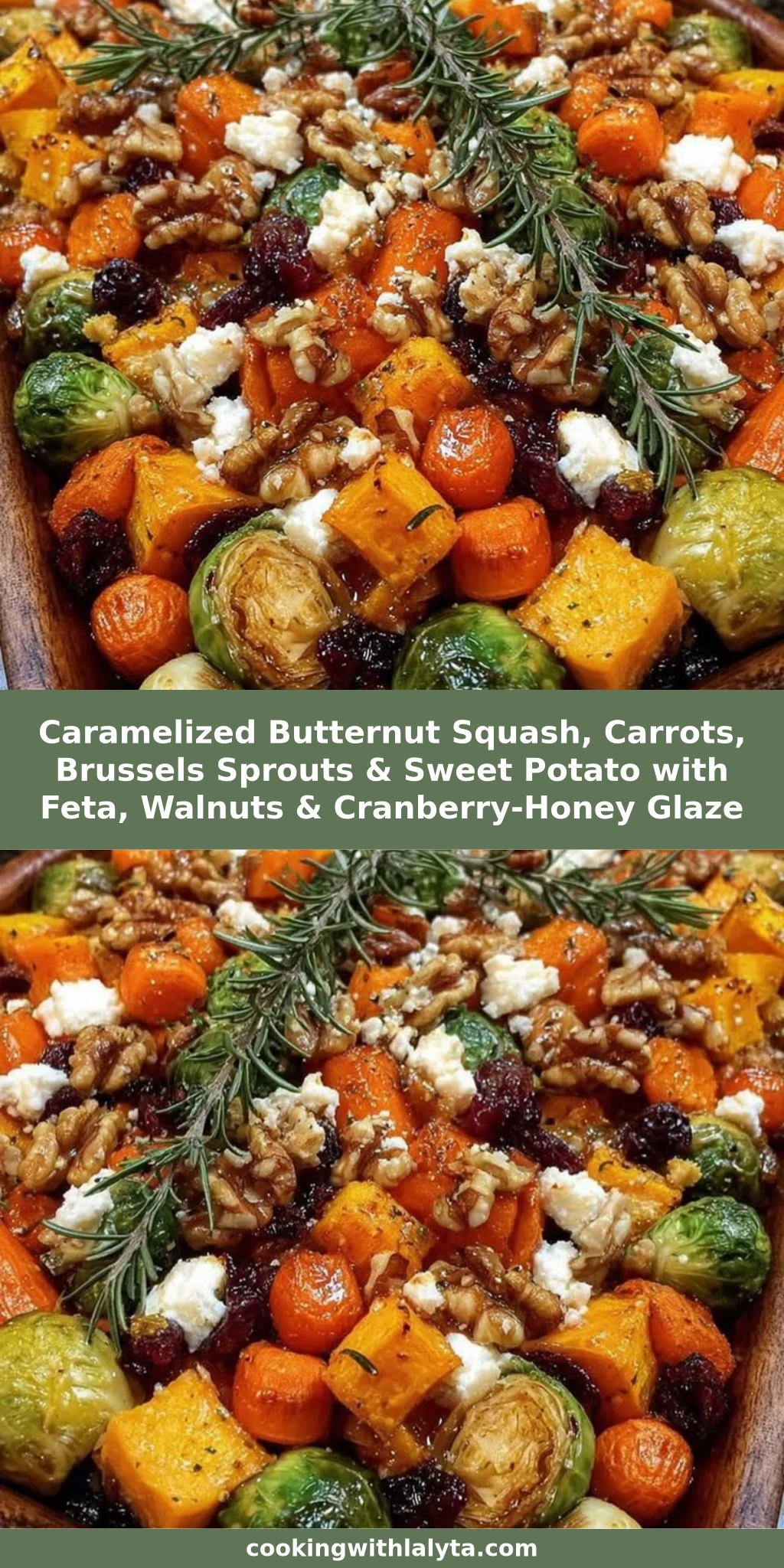 Caramelized Butternut Squash, Carrots, Brussels Sprouts & Sweet Potato with Feta, Walnuts & Cranberry-Honey Glaze