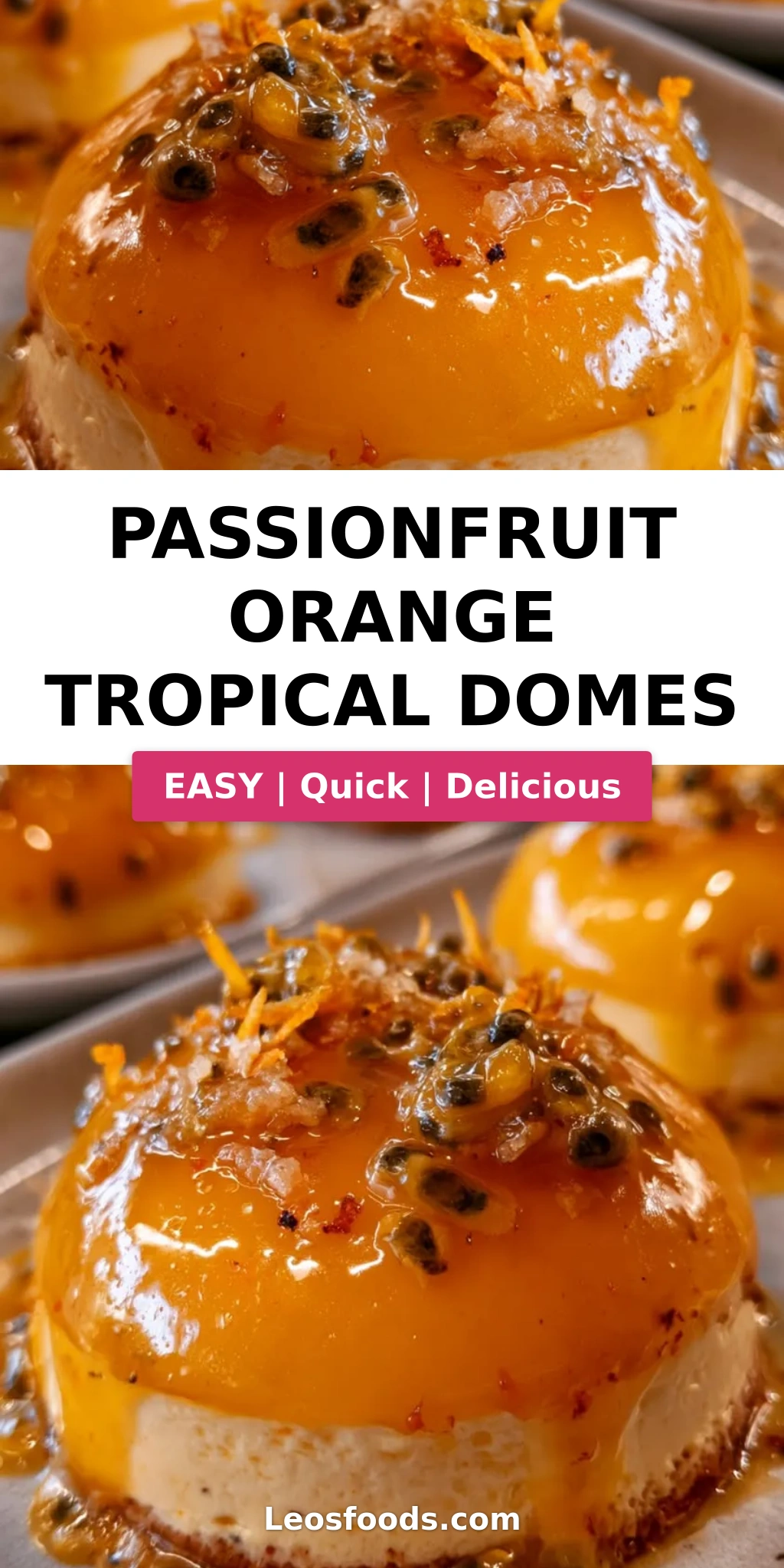 Passionfruit Orange Tropical Domes