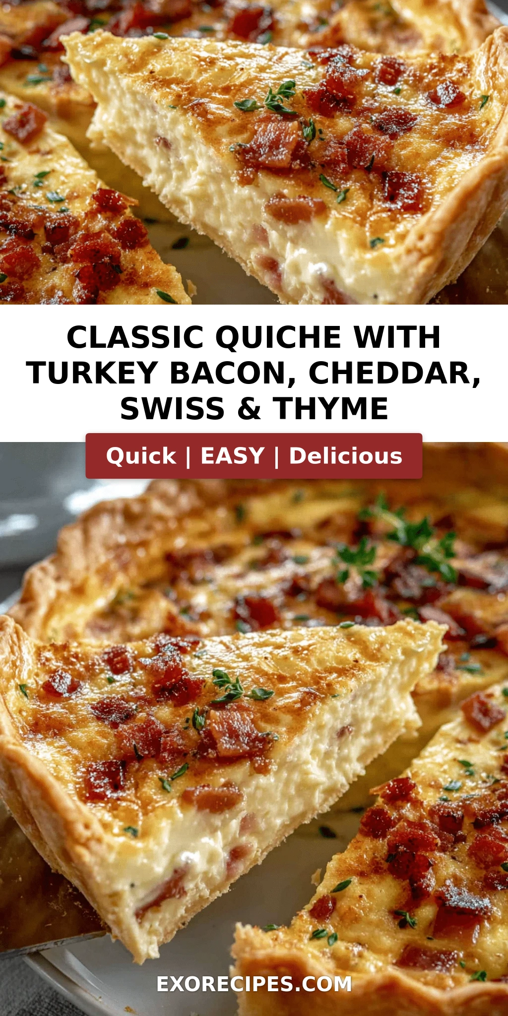 Classic Quiche with Turkey Bacon, Cheddar, Swiss, and Fresh Thyme