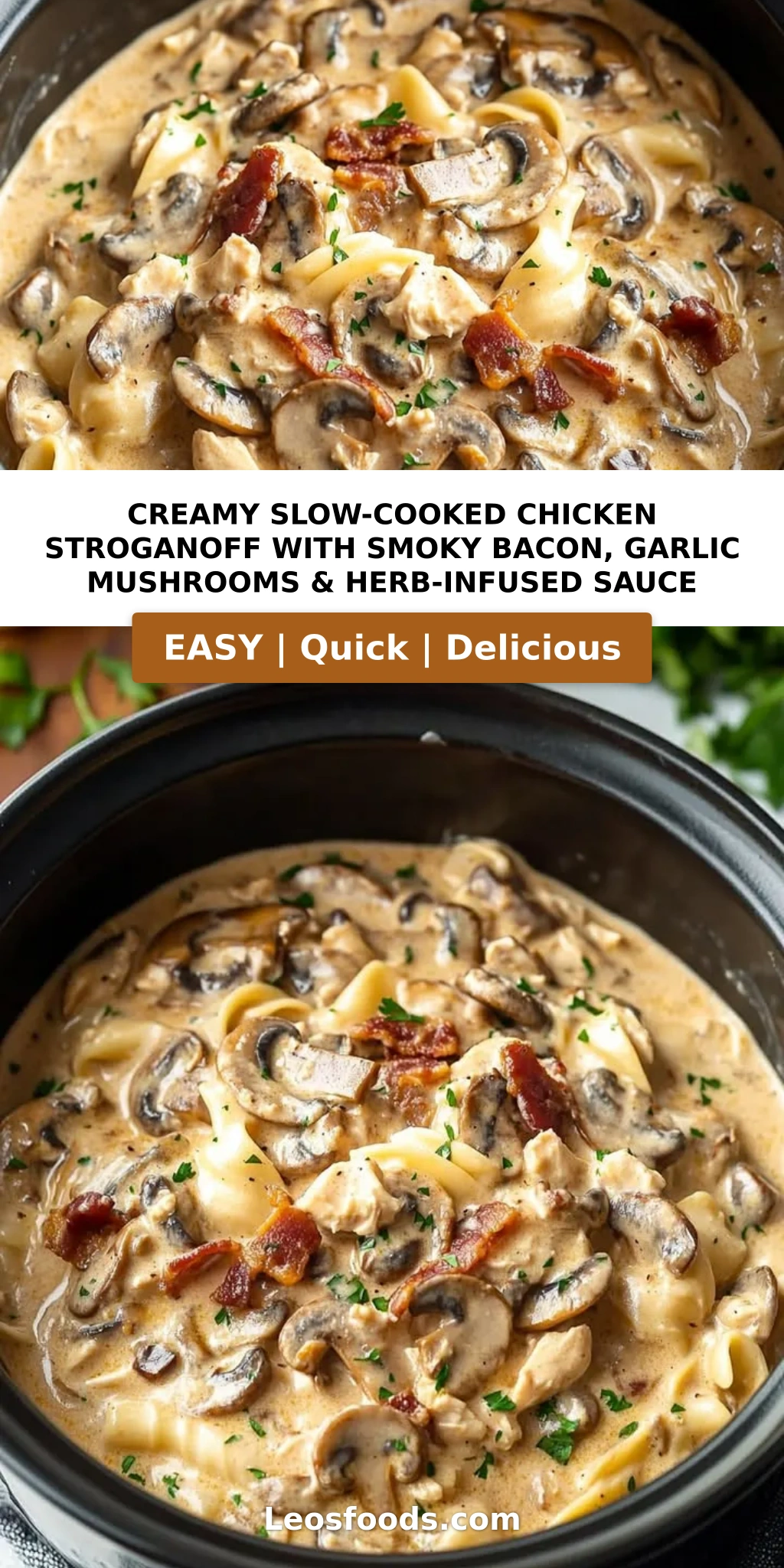 Creamy Slow-Cooked Chicken Stroganoff with Smoky Bacon, Garlic Mushrooms & Herb-Infused Sauce