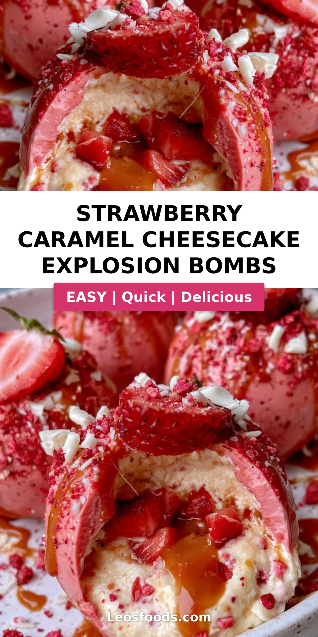 Strawberry Caramel Cheesecake Explosion Bombs