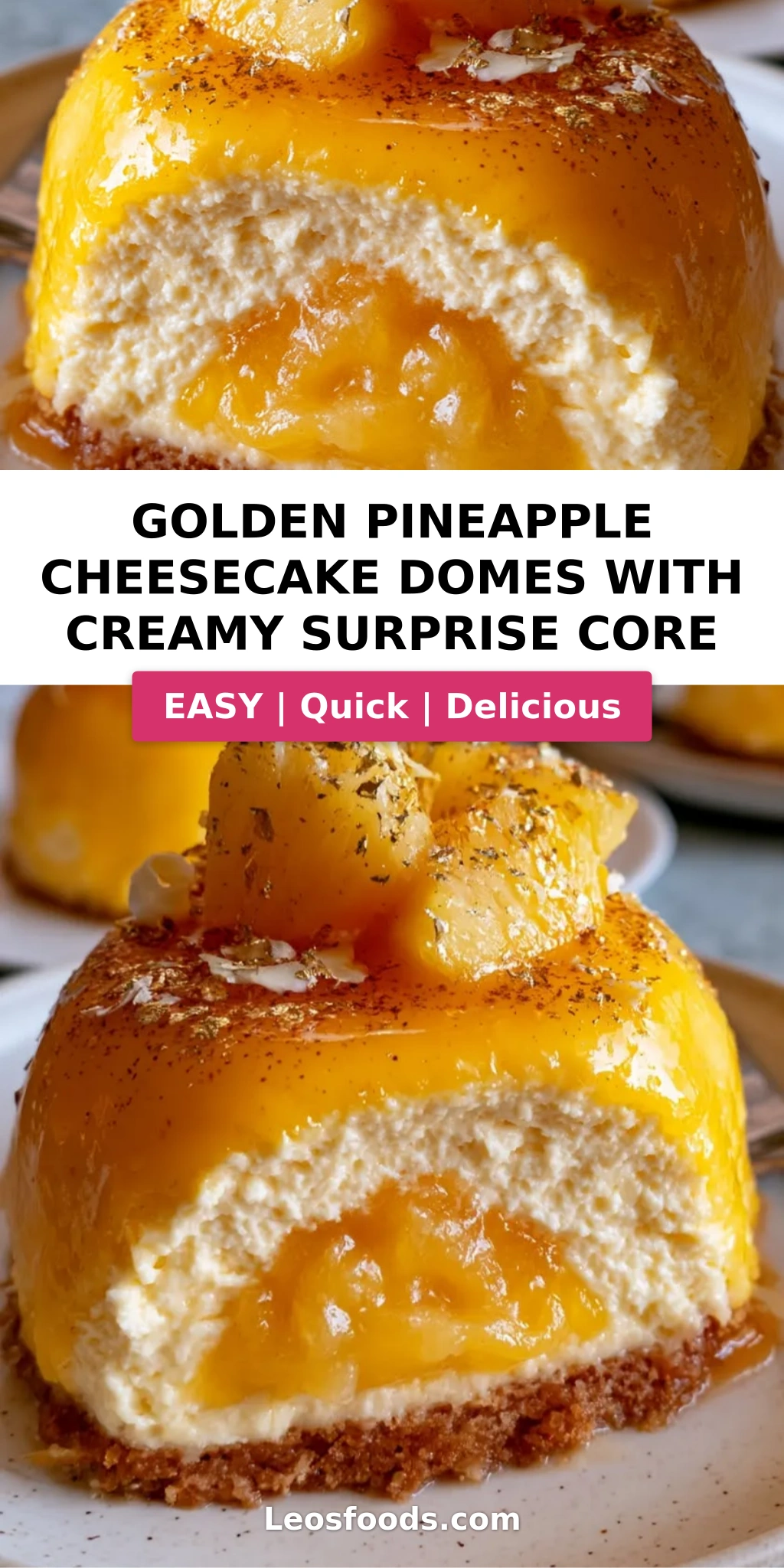 Golden Pineapple Cheesecake Domes with Creamy Surprise Core