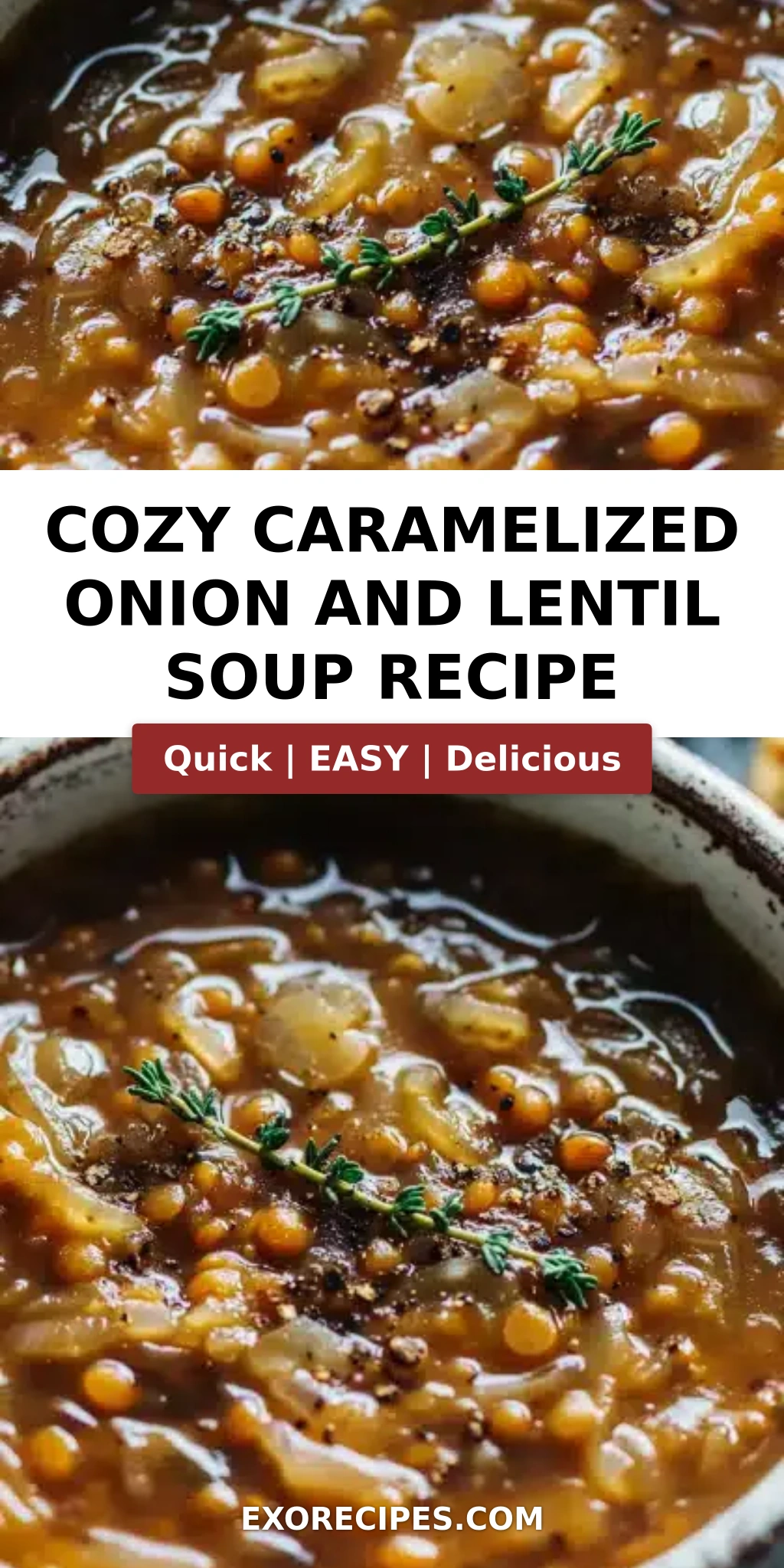 Cozy Caramelized Onion and Lentil Soup Recipe
