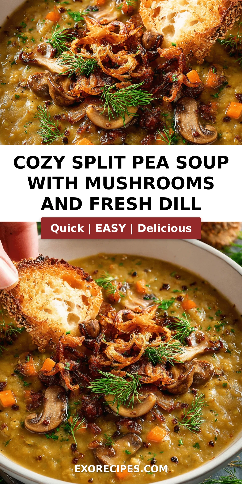 Cozy Split Pea Soup with Mushrooms, Fresh Dill & Crispy Onions: The Ultimate Comfort Bowl