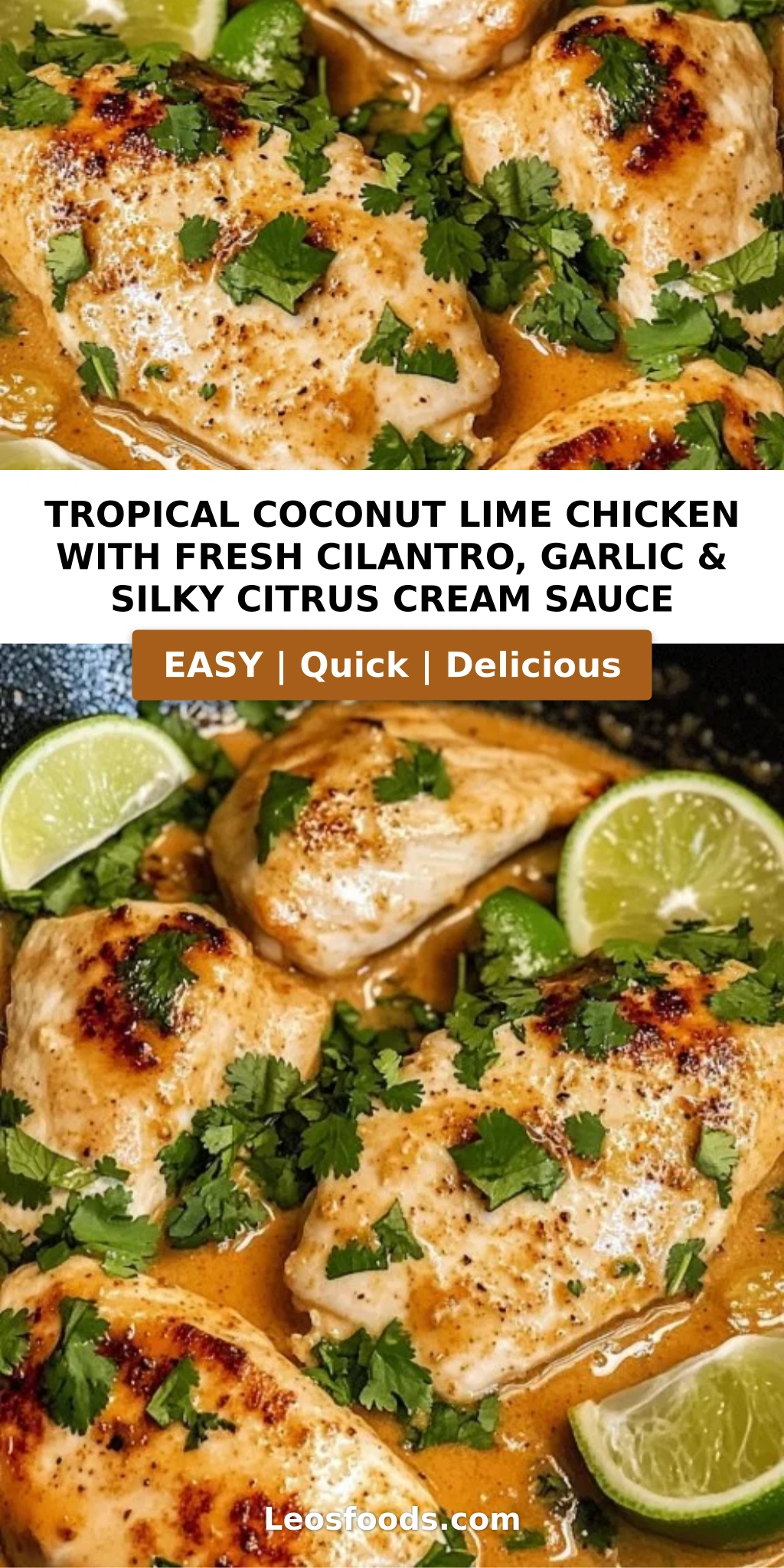 Tropical Coconut Lime Chicken with Fresh Cilantro, Garlic & Silky Citrus Cream Sauce