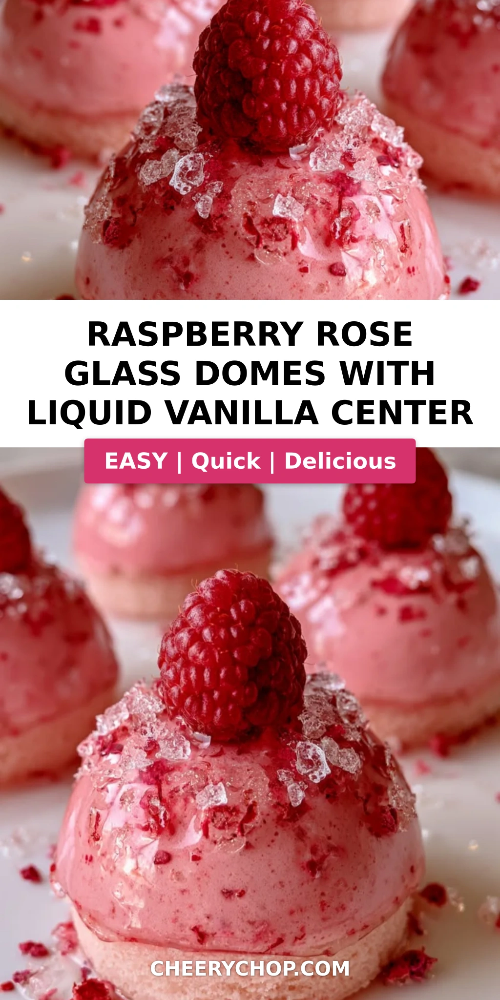 Raspberry Rose Glass Domes with Liquid Vanilla Center