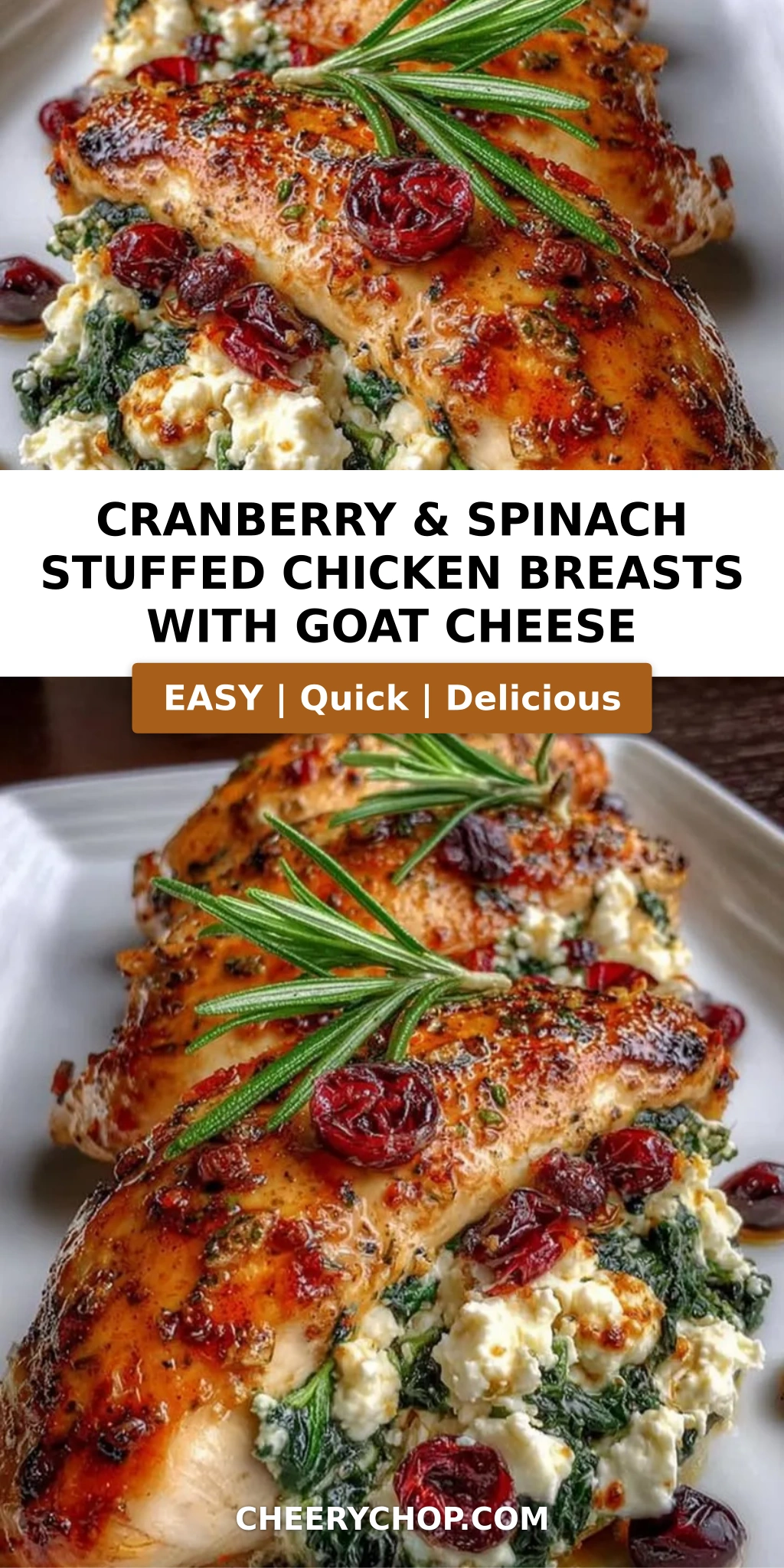 Cranberry & Spinach Stuffed Chicken Breasts with Goat Cheese