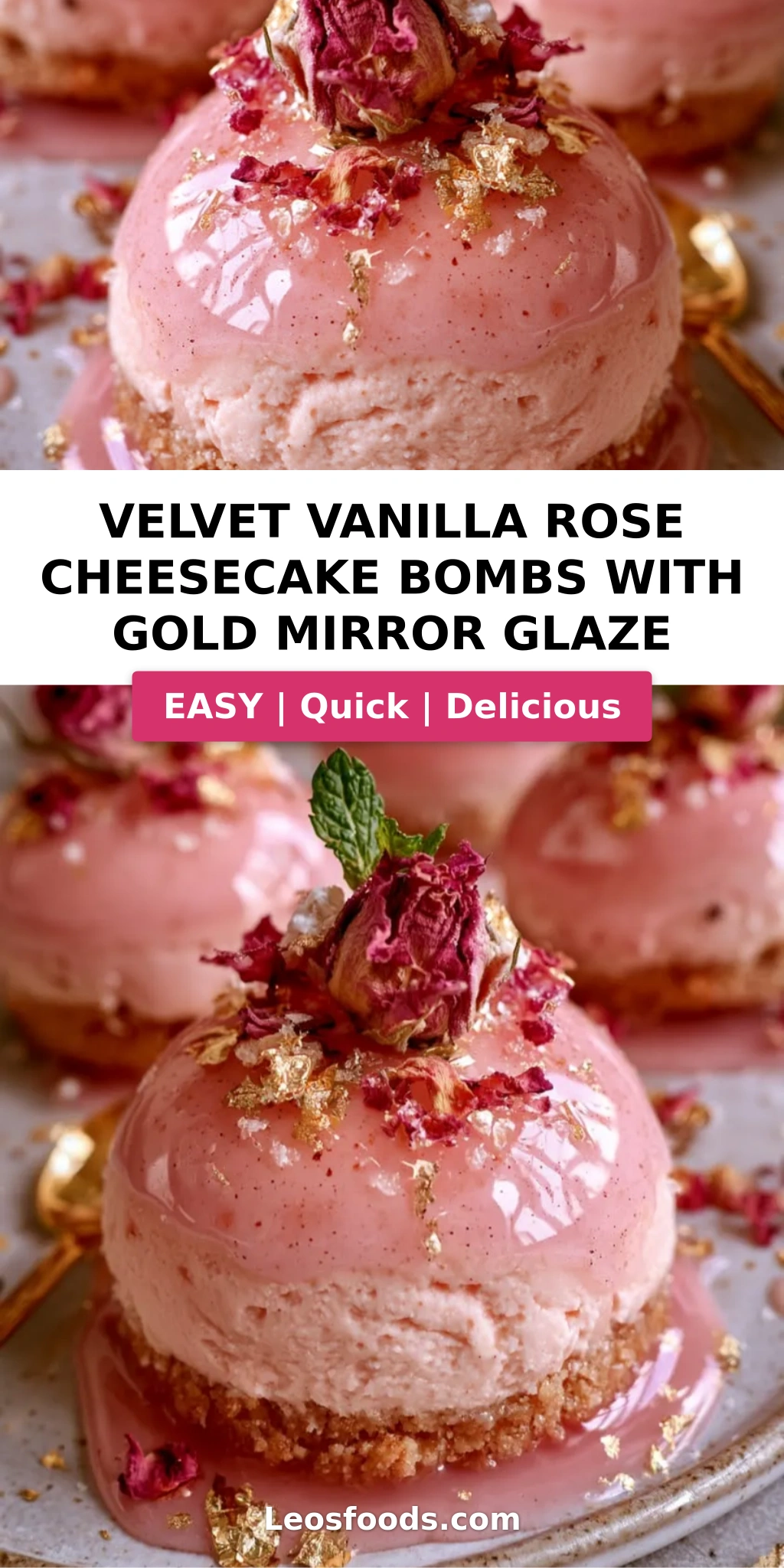Velvet Vanilla Rose Cheesecake Bombs with Gold Mirror Glaze
