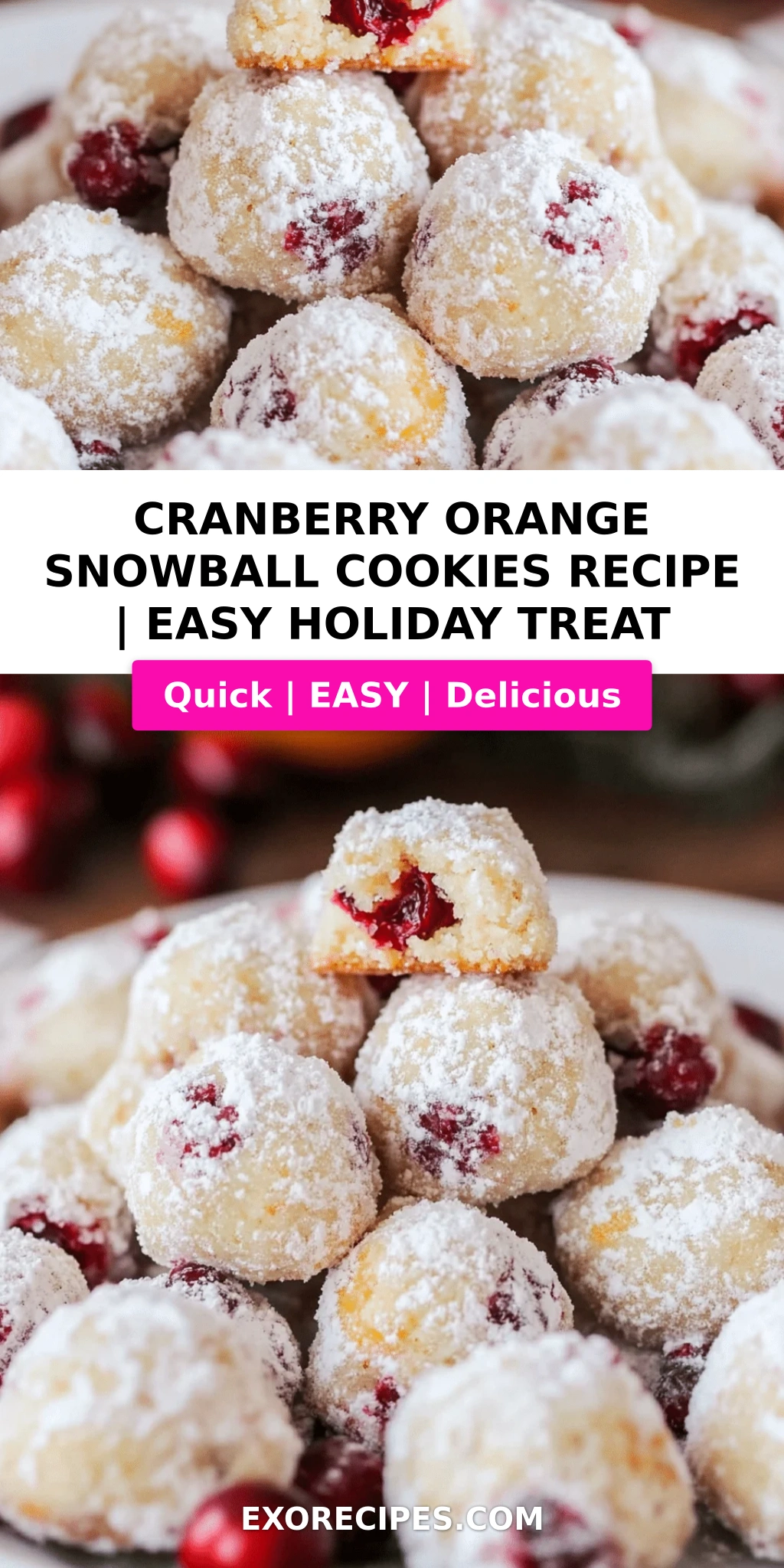 Cranberry Orange Snowball Cookies: Your Ultimate Guide to a Festive Classic with a Twist