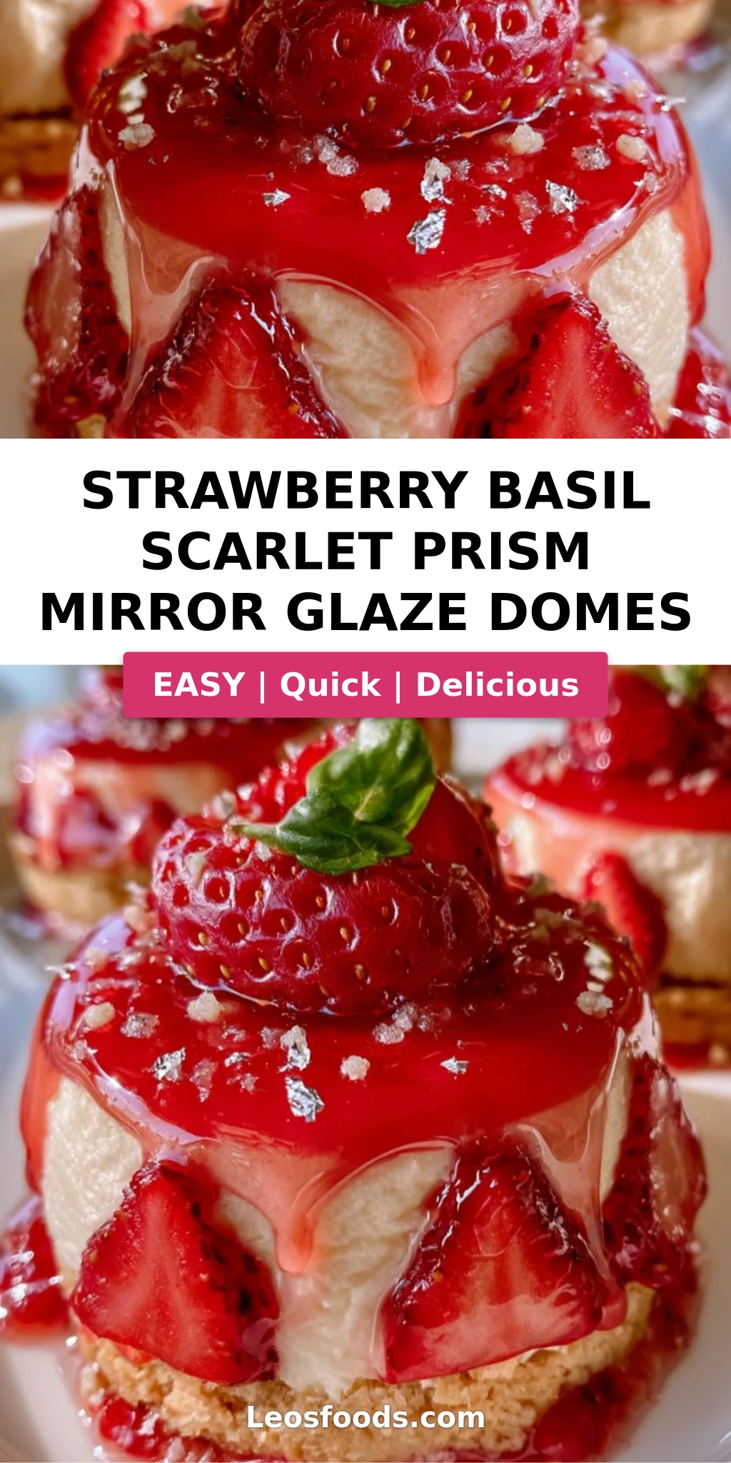 Strawberry Basil Scarlet Prism Mirror Glaze Domes