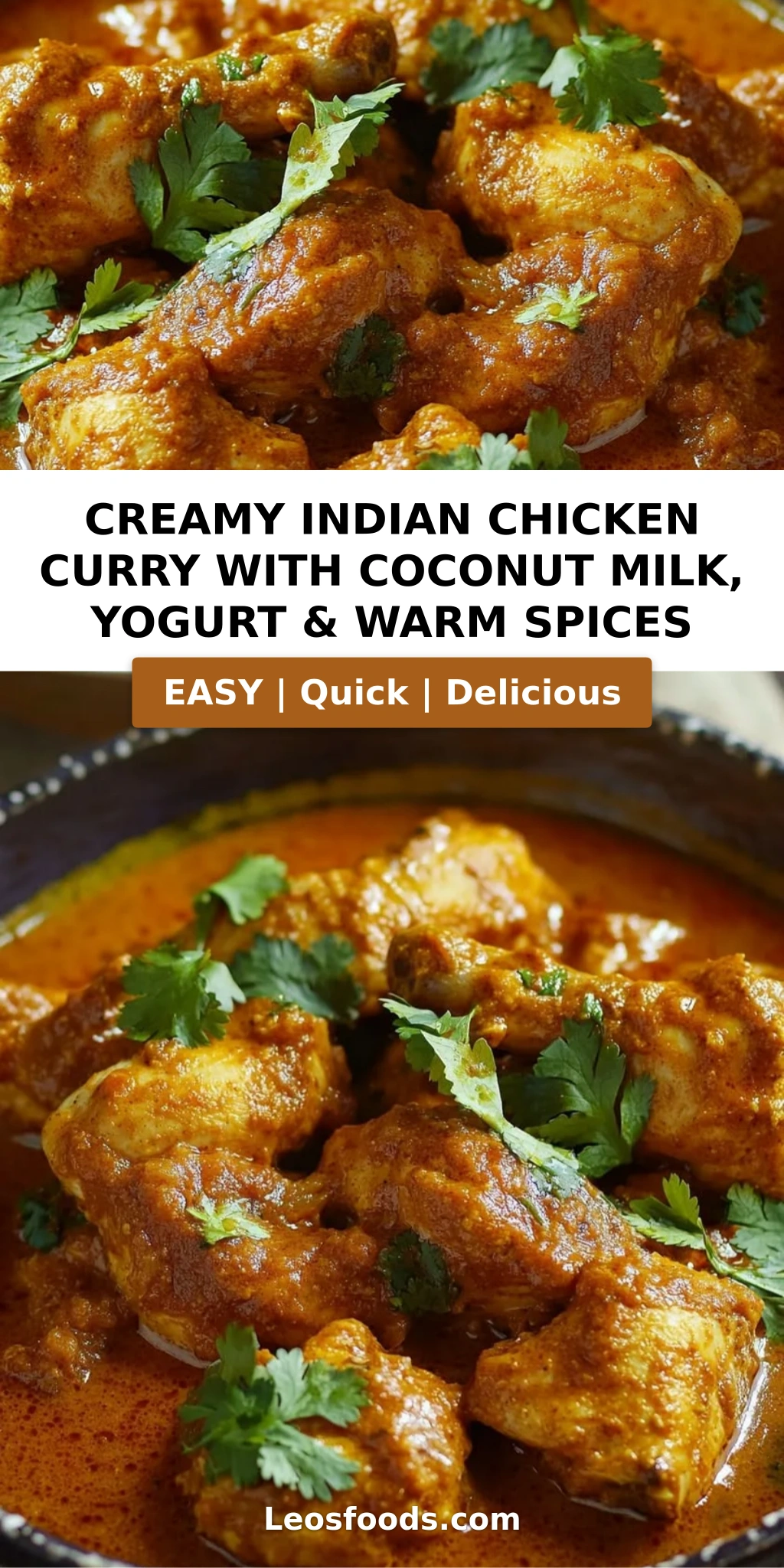 Creamy Indian Chicken Curry with Coconut Milk, Yogurt & Warm Spices