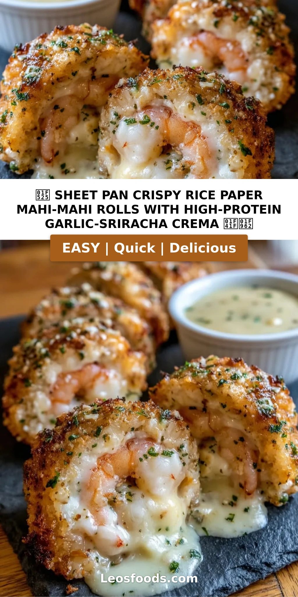 🔥 Sheet Pan Crispy Rice Paper Mahi-Mahi Rolls with High-Protein Garlic-Sriracha Crema 🐟🥢