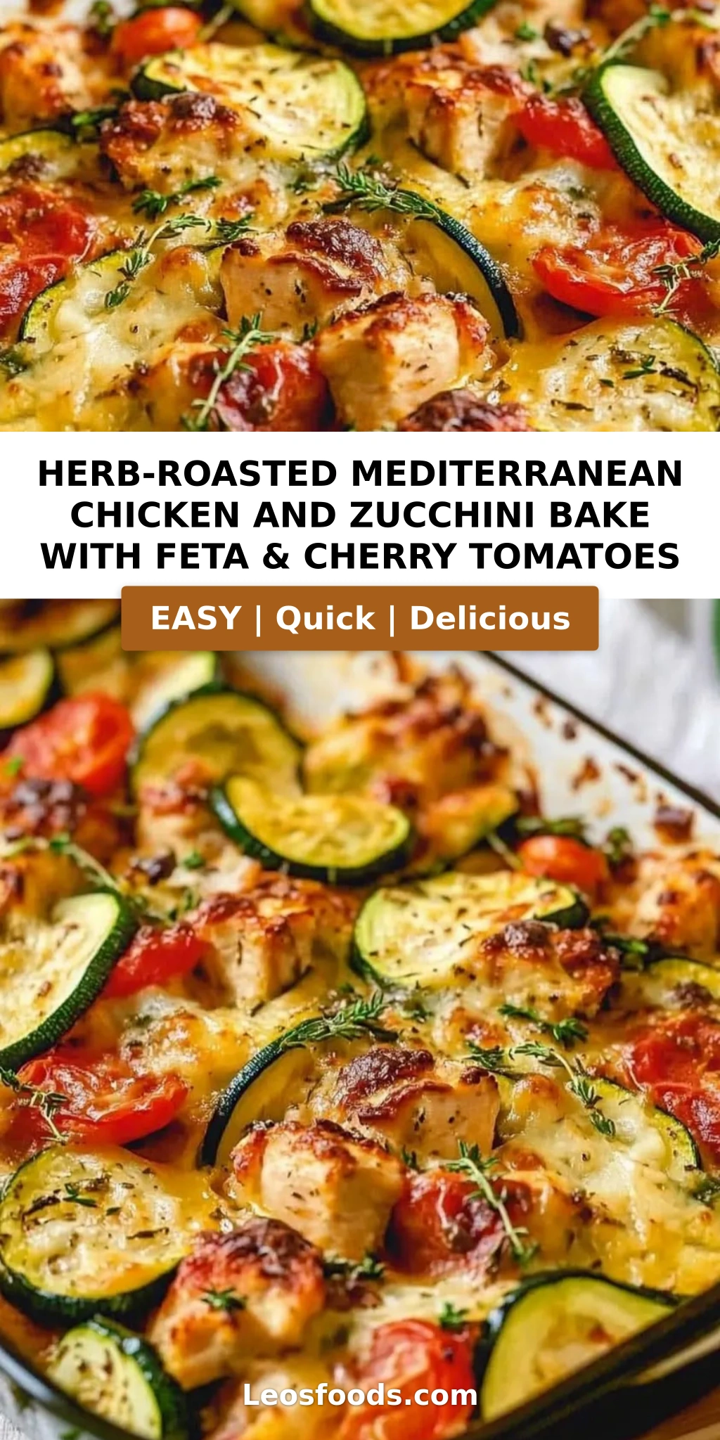 Herb-Roasted Mediterranean Chicken and Zucchini Bake with Feta & Cherry Tomatoes