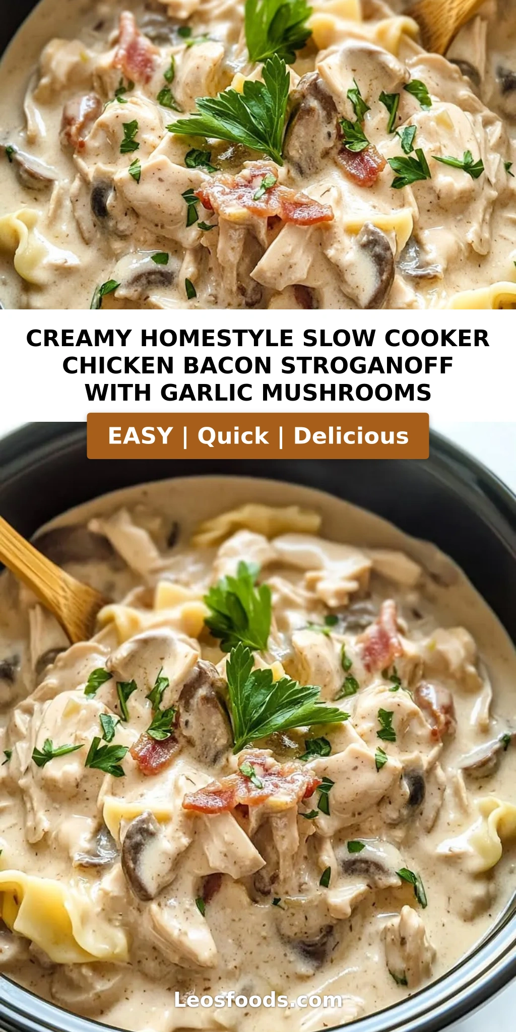 Creamy Homestyle Slow Cooker Chicken Bacon Stroganoff with Garlic Mushrooms