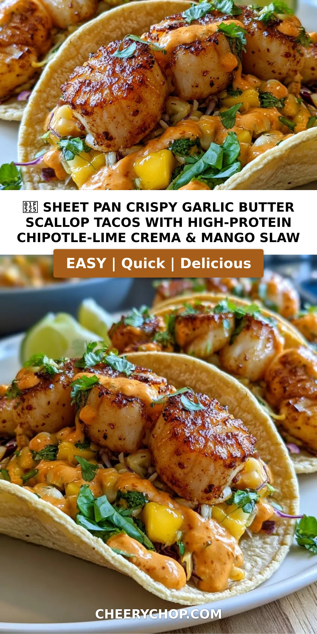 🔥 Sheet Pan Crispy Garlic Butter Scallop Tacos with High-Protein Chipotle-Lime Crema & Mango Slaw