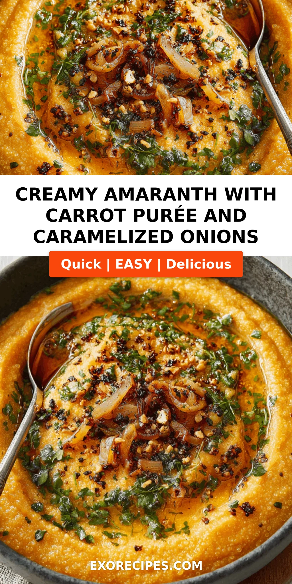 Creamy Amaranth with Carrot Purée & Caramelized Onions: A Nourishing Bowl of Comfort and Flavor