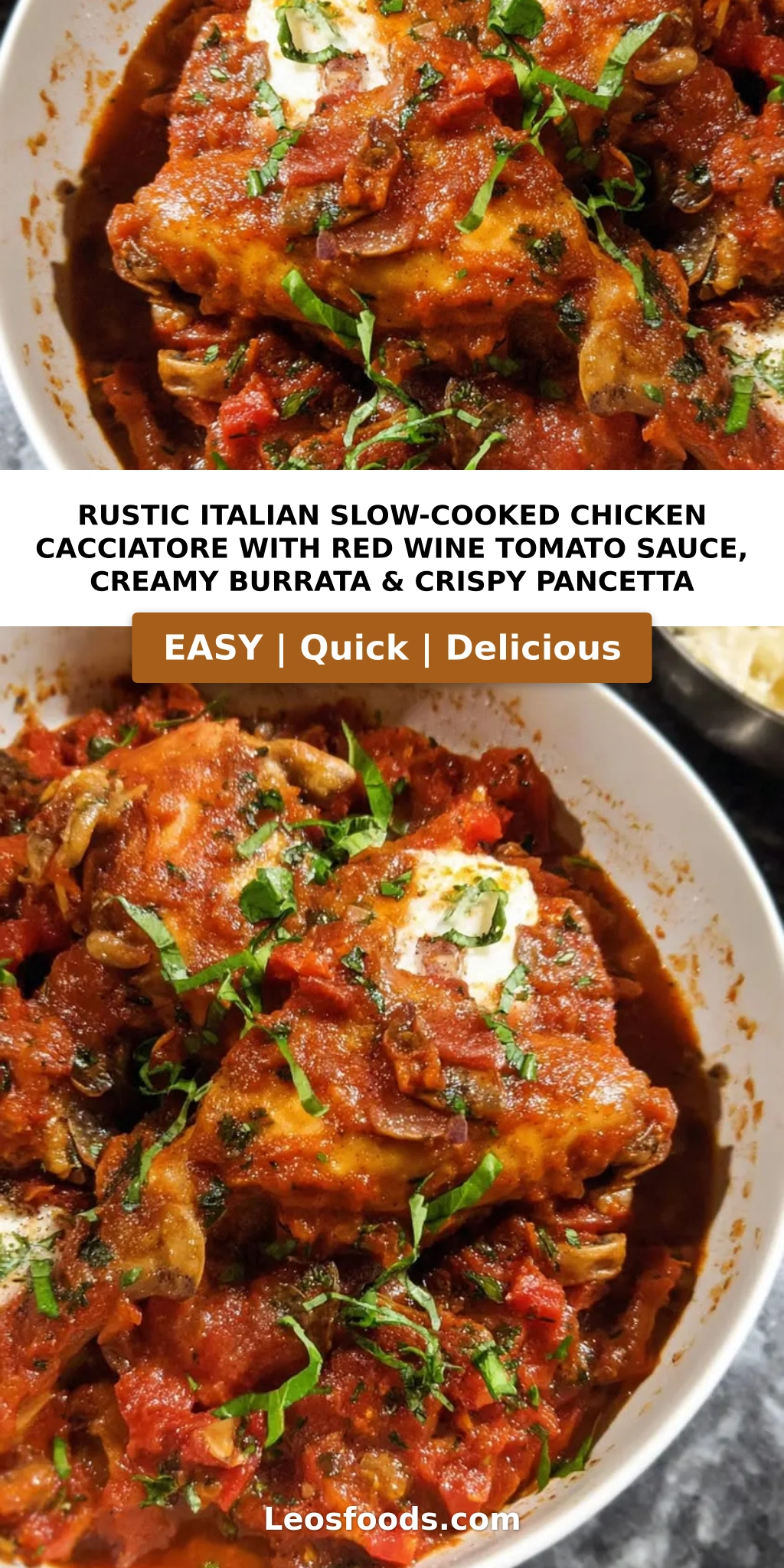 Rustic Italian Slow-Cooked Chicken Cacciatore with Red Wine Tomato Sauce, Creamy Burrata & Crispy Pancetta